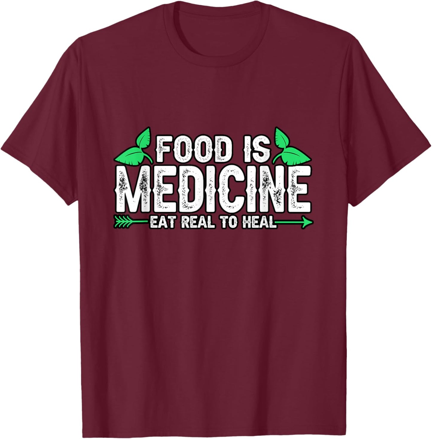 Dietitian Food Is Medicine Eat Real To Heal Vegan Ketogenic T-Shirt - T-Shirt | Maroon