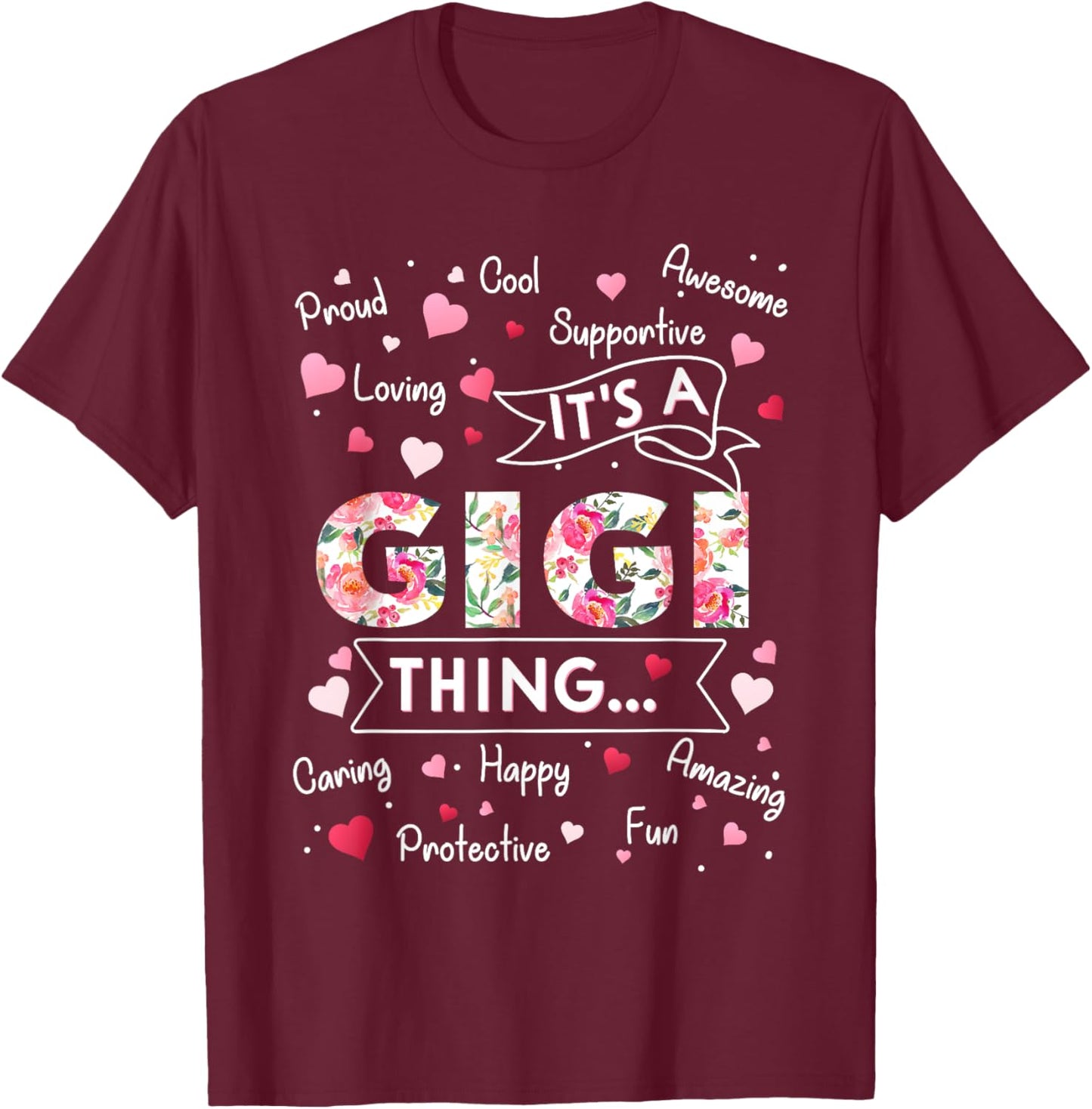 It's a Gigi Thing Funny Sayings Cute Grandma Mothers Day T-Shirt - T-Shirt | Maroon
