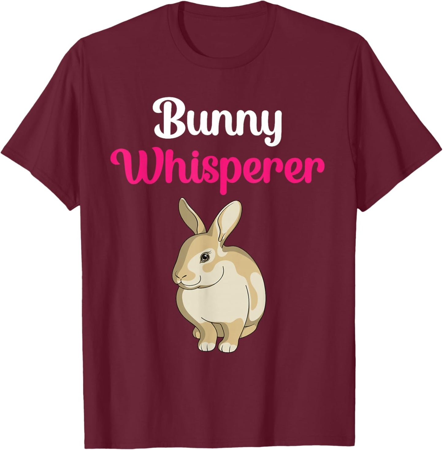 Bunny Whisperer Funny Rabbit Bunny Lover Mom T-Shirt - T-Shirt | Maroon