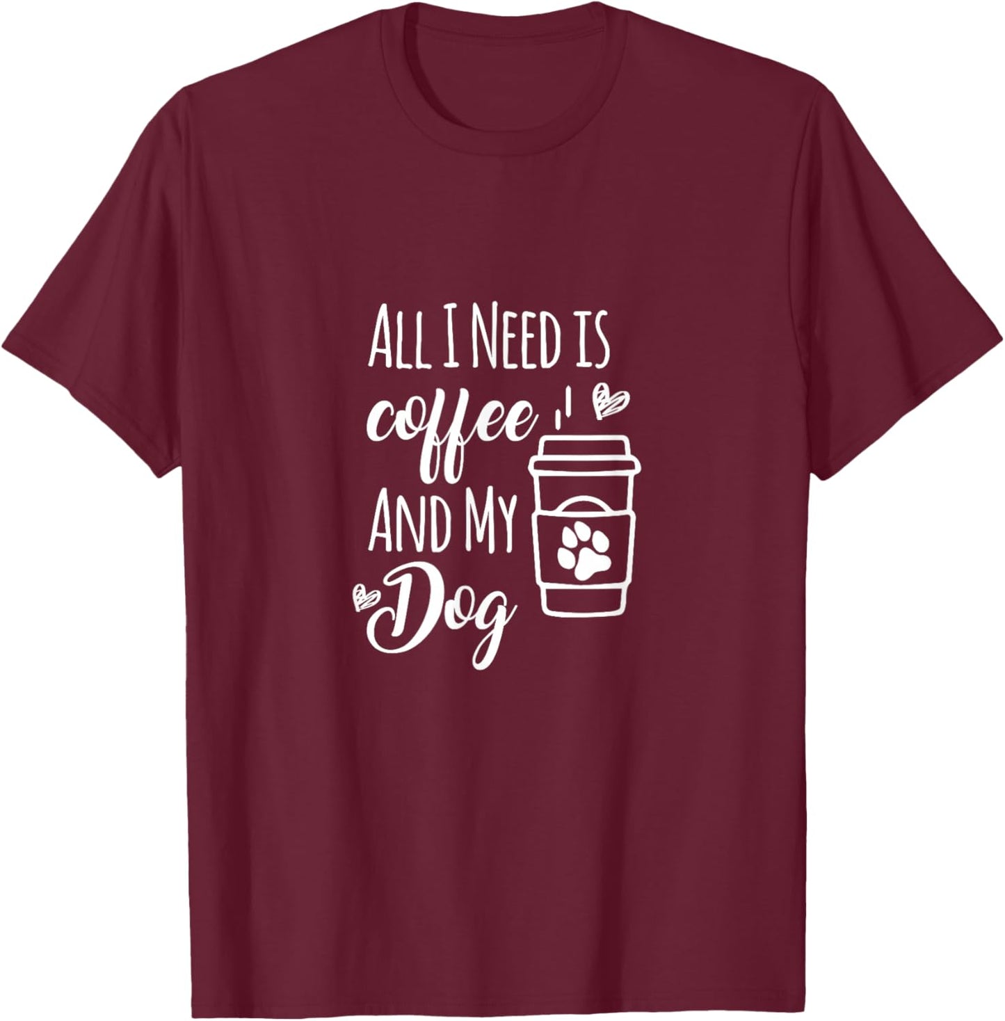 All I Need Is Coffee And My Dogs Dog lover Men Women Kids T-Shirt - T-Shirt | Maroon