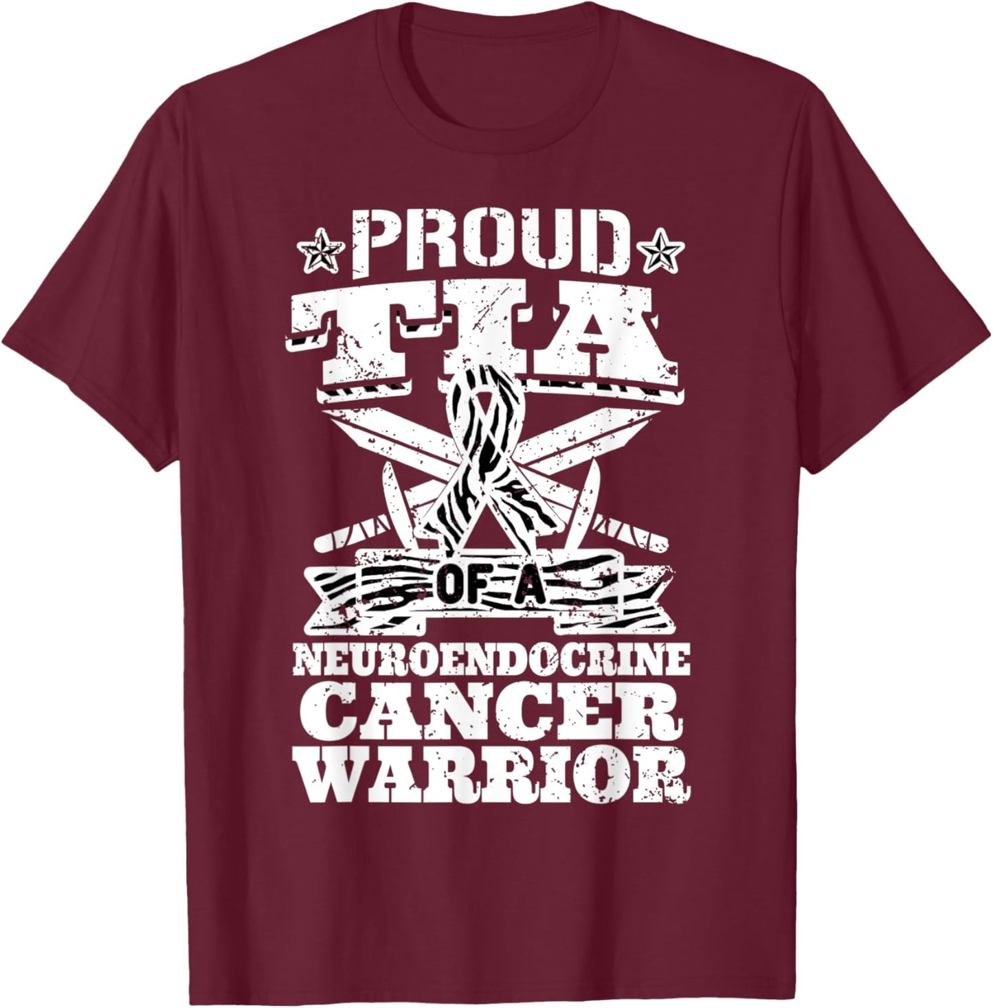 Proud Tia Of A Neuroendocrine Cancer Warrior Awareness Aunt T-Shirt - T-Shirt | Maroon