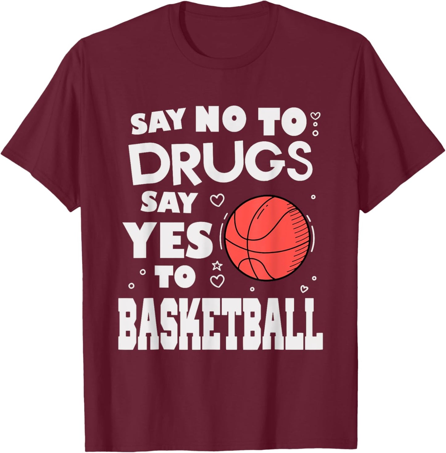 red ribbon sports Say no to drugs say yes to basketball T-Shirt - T-Shirt | Maroon