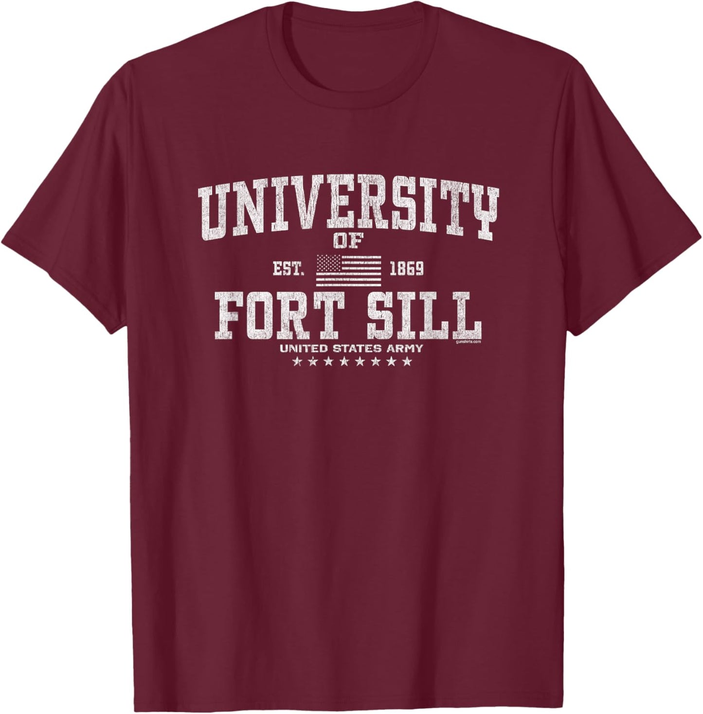 University of Fort Sill - Army Artillery School, Oklahoma T-Shirt - T-Shirt | Maroon