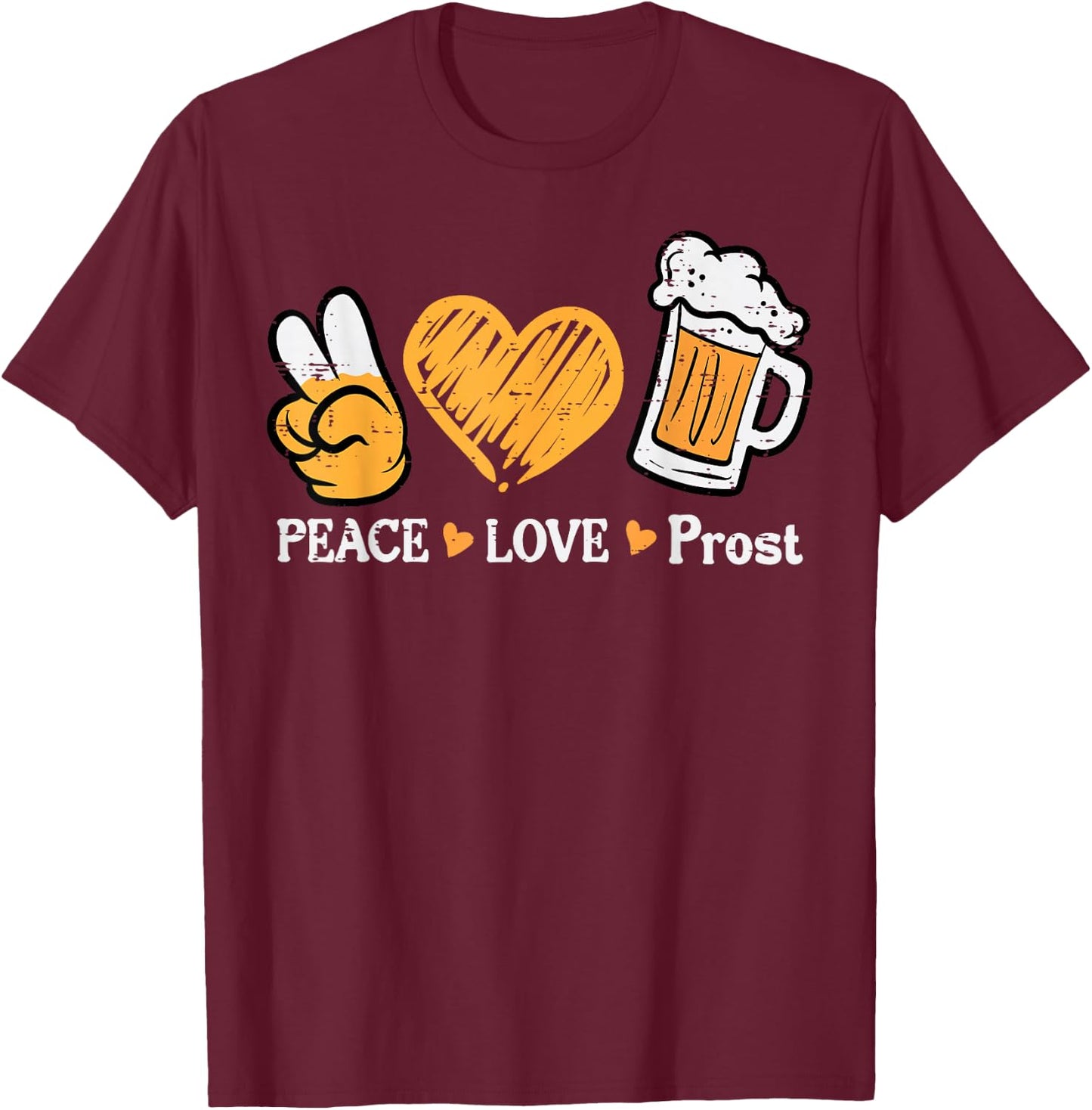 Oktoberfest Peace Love Prost German Bavarian Fest Women Men T-Shirt - T-Shirt | Maroon