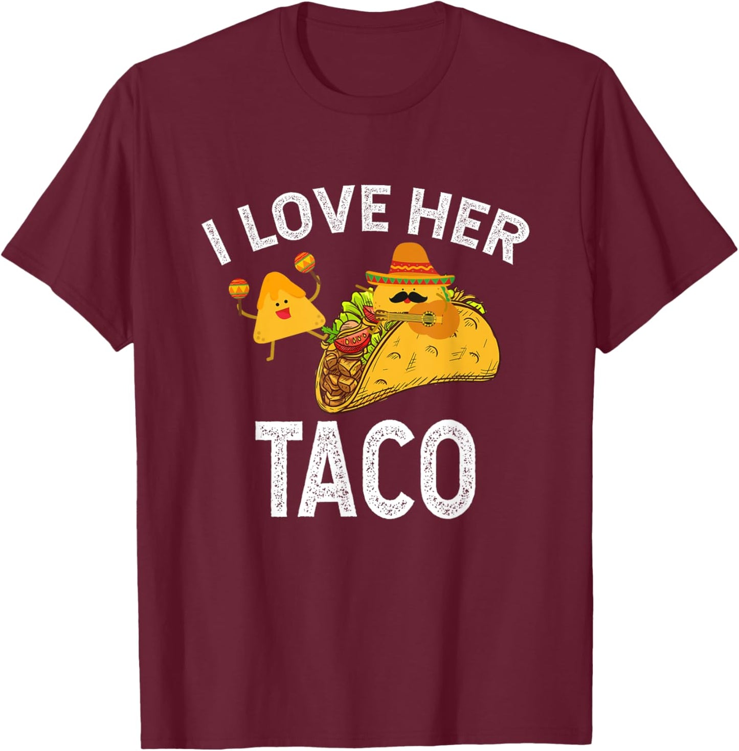 I Love Her Taco Matching Couple Cinco De Mayo Men Bestfriend T-Shirt - T-Shirt | Maroon