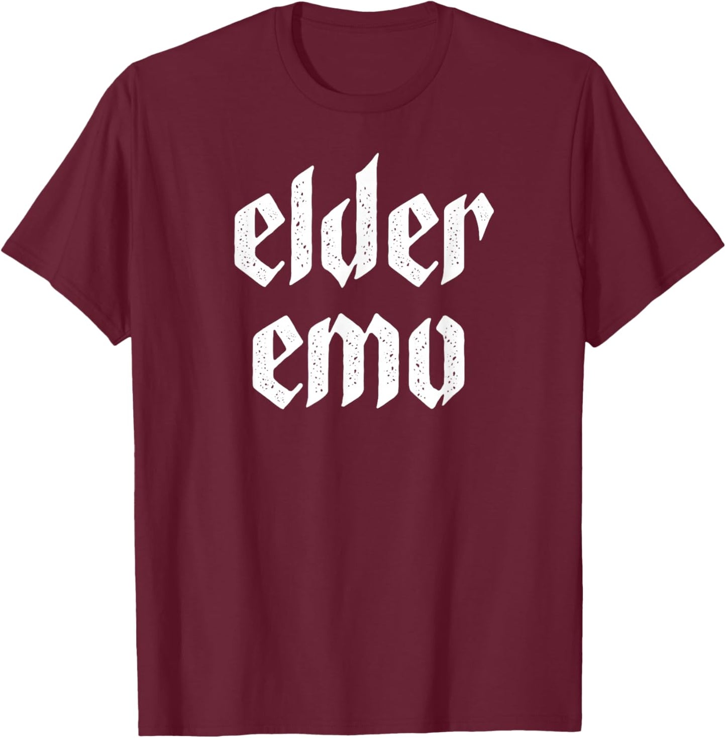 Elder Emo. For Old Fans Of Emo Music. Alternative Scene T-Shirt - T-Shirt | Maroon