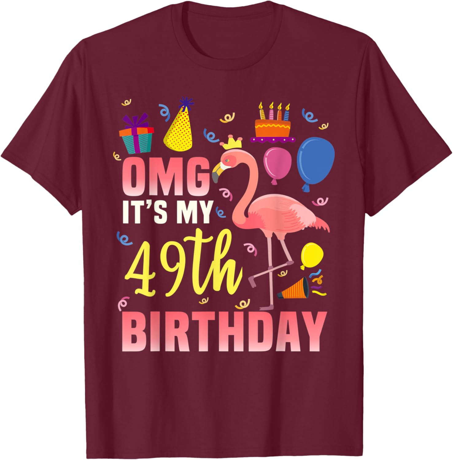 49 Year Old Women Men Gift Flamingo It's My 49th Birthday T-Shirt - T-Shirt | Maroon