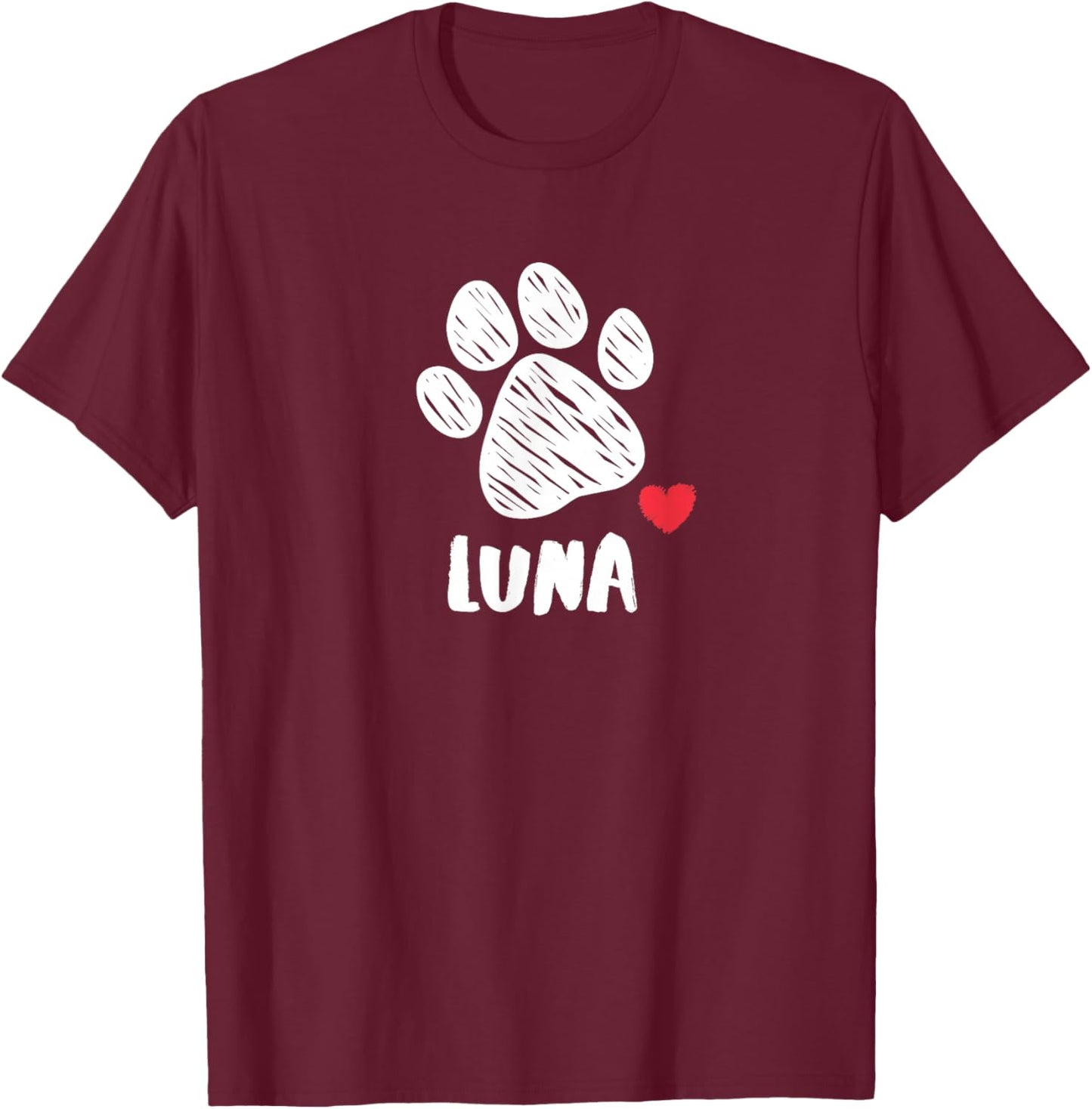 Luna My Dog Luna I love My Dog Luna Puppy Love Dog Lover T-Shirt - T-Shirt | Maroon