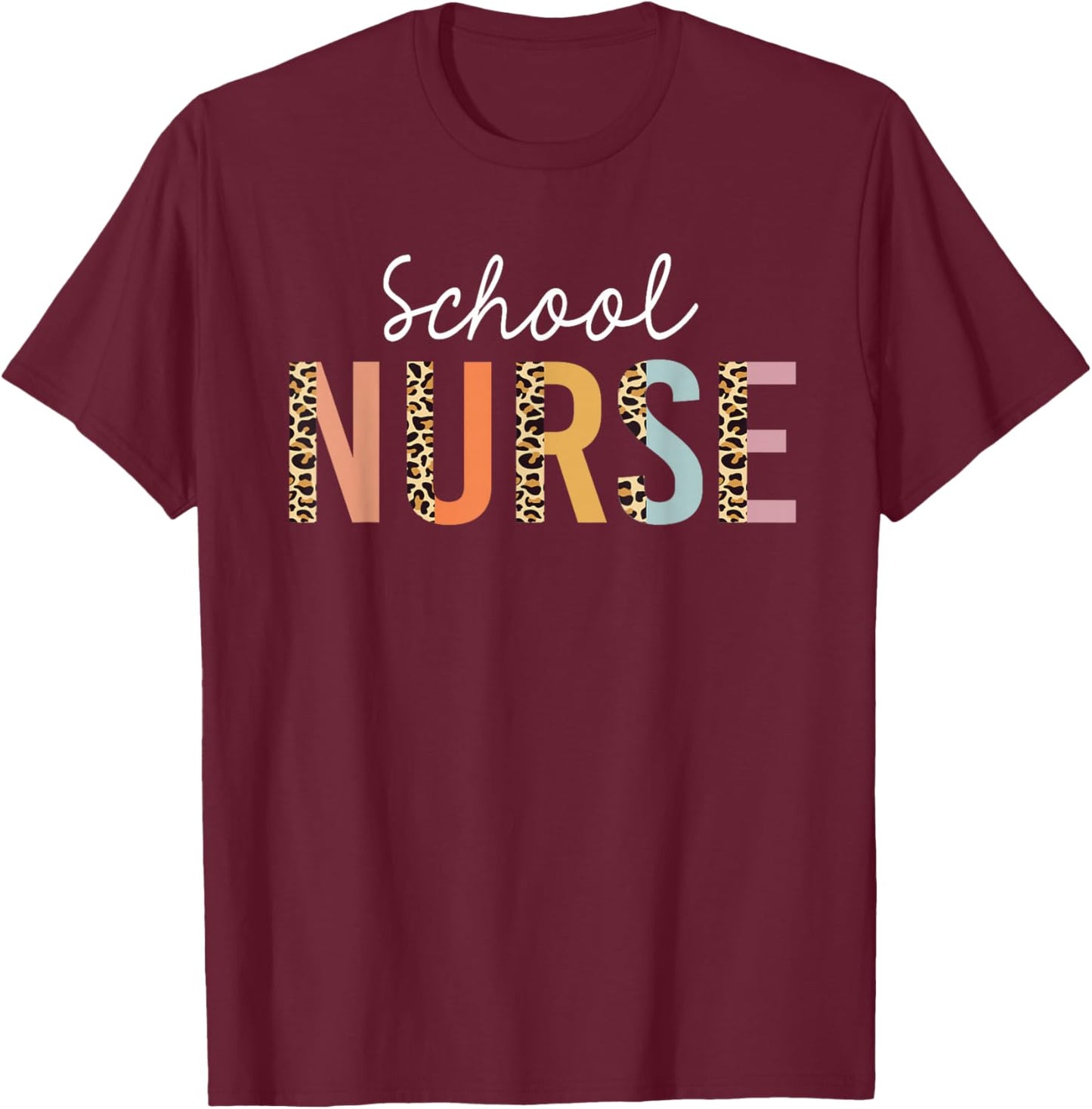 School Nurse Leopard Print Nursing Back to School Women Cute T-Shirt - T-Shirt | Maroon