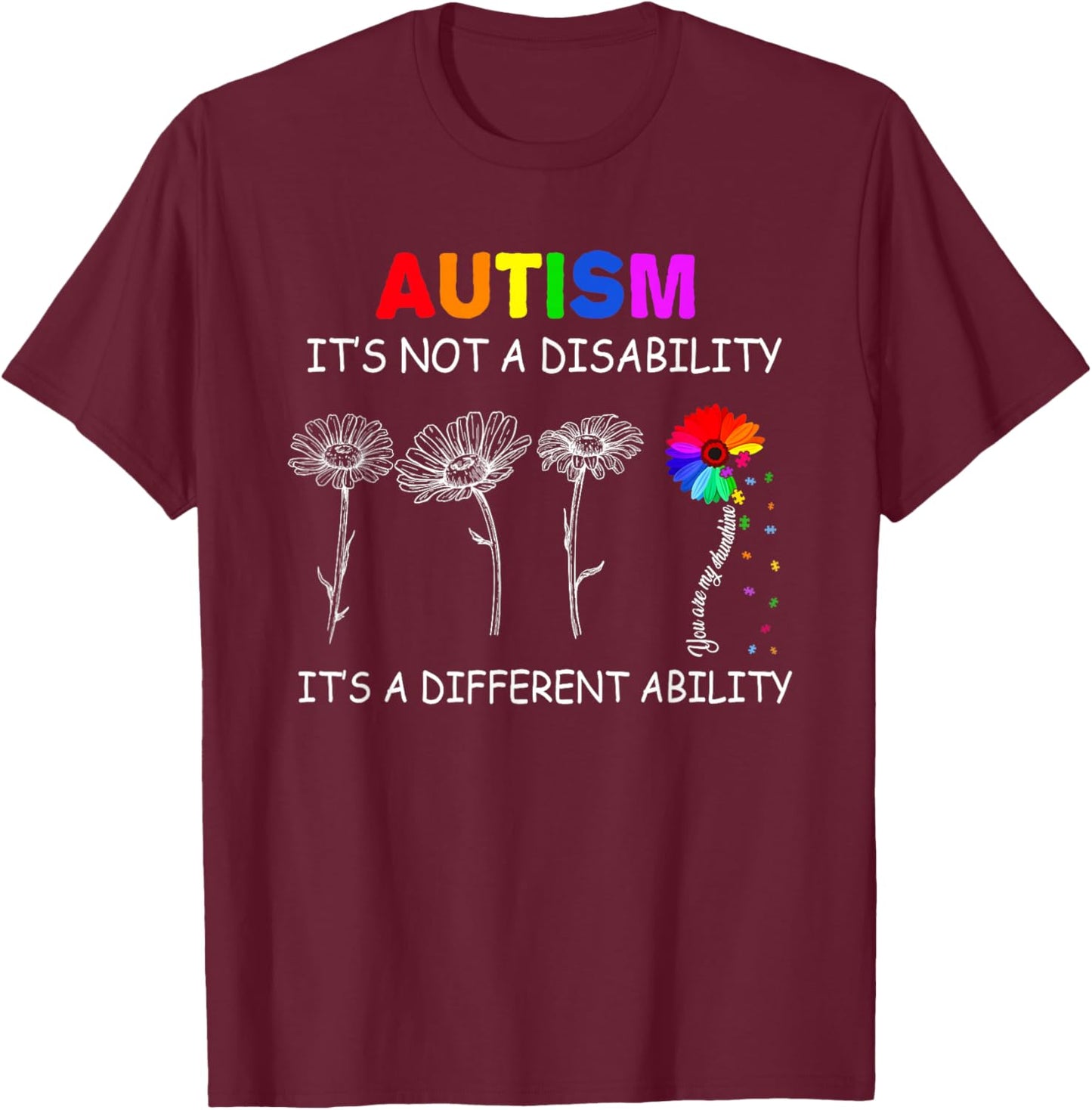 Not a Disability its a Different Ability - Autism Awareness T-Shirt - T-Shirt | Maroon