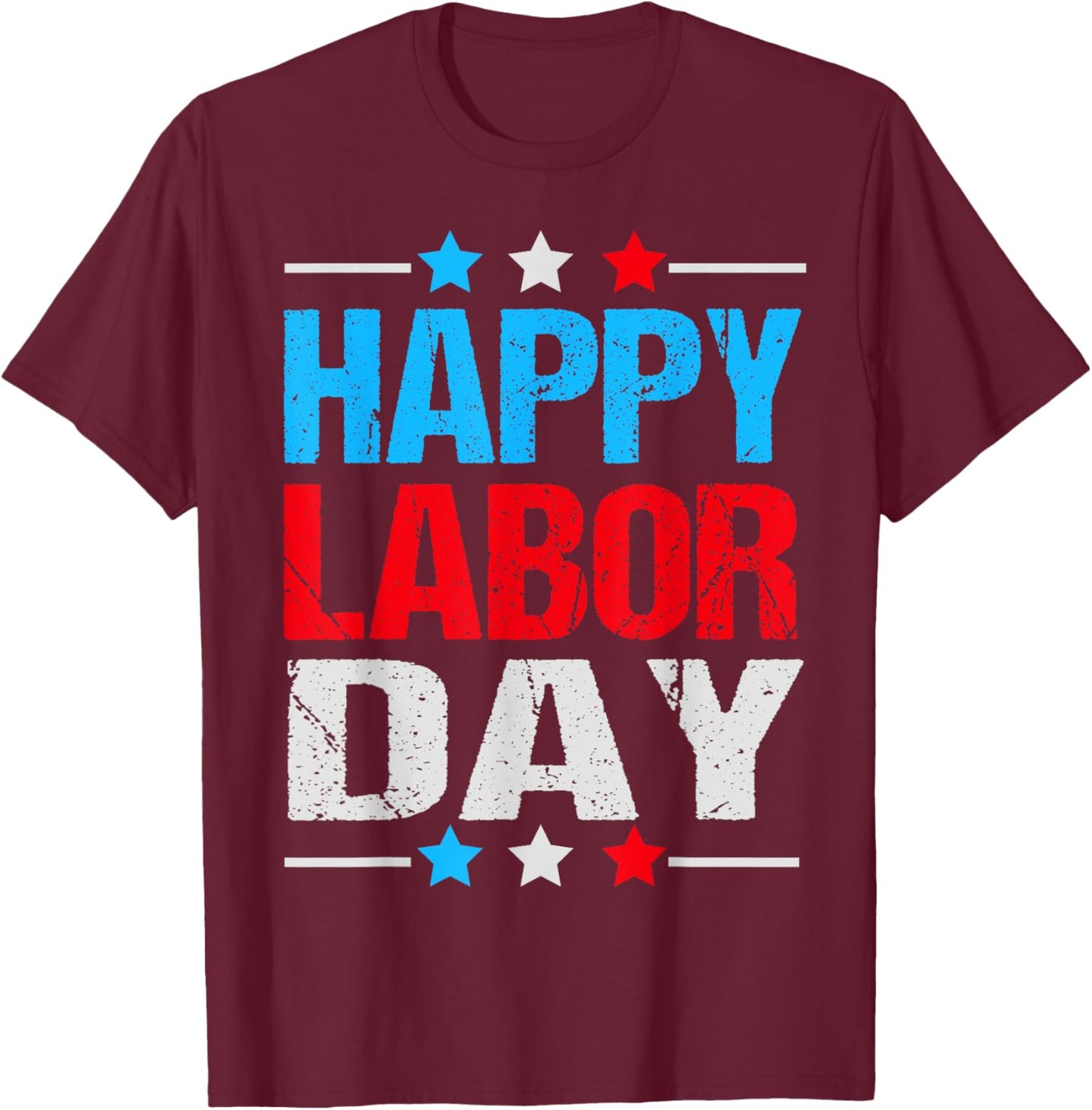 Happy Labor Day Shirt Patriot Happy Labor Day Men Women Kids T-Shirt - T-Shirt | Maroon