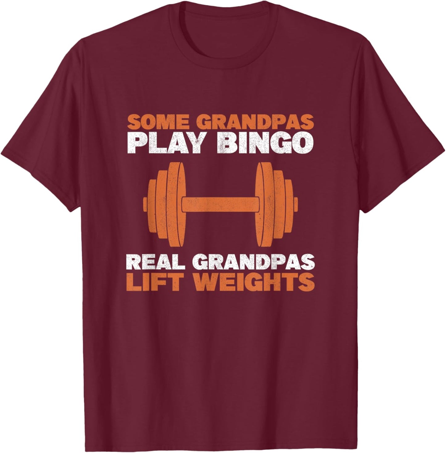 Grandpa Lift Weights Gym Workout Bodybuilding Weightlifting T-Shirt - T-Shirt | Maroon
