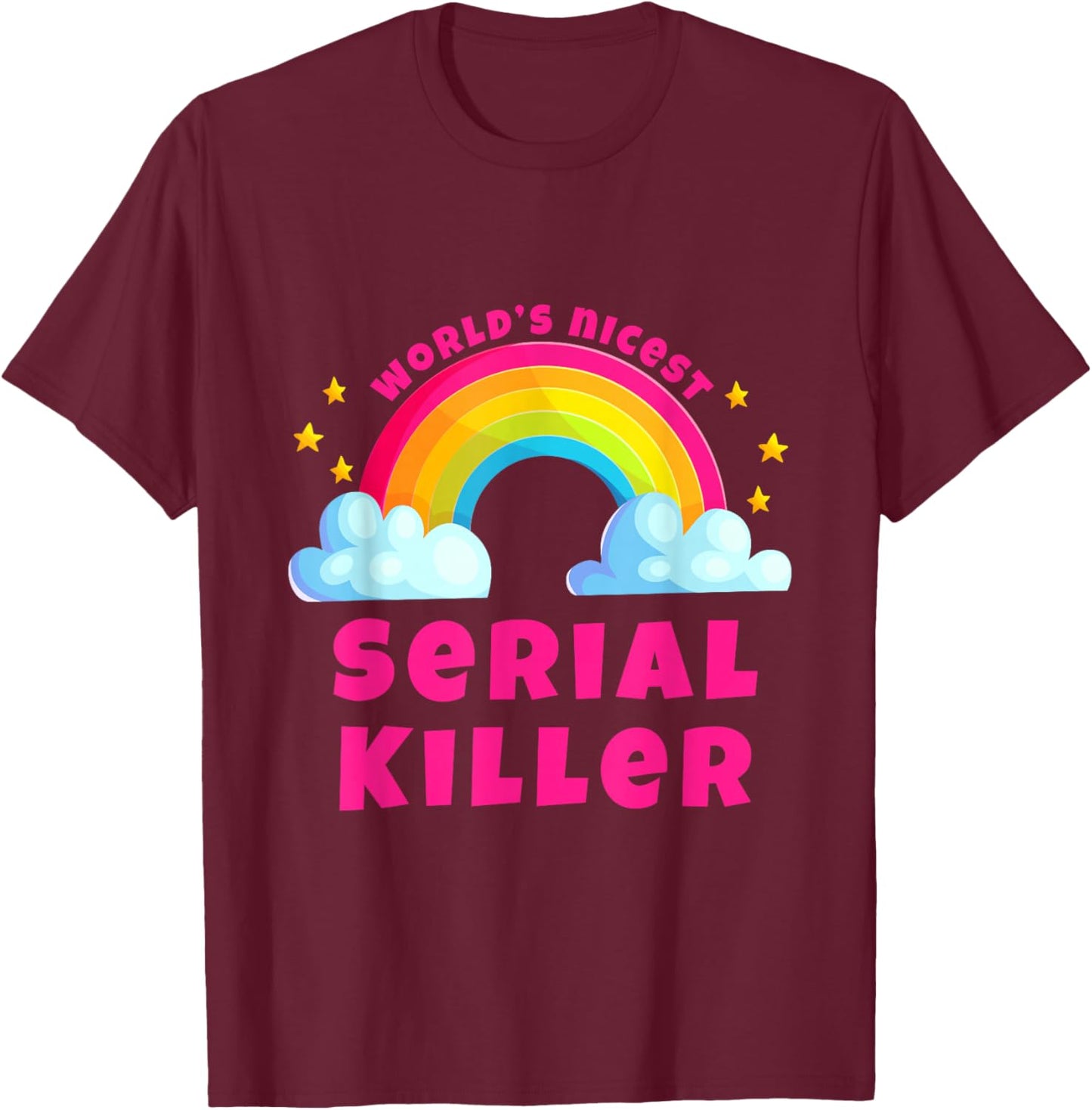 World's Nicest Serial Killer | Sarcastic Retro Serial Killer T-Shirt - T-Shirt | Maroon