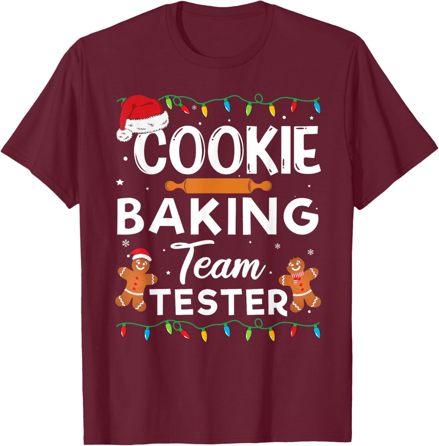 Funny Christmas Cookie Baking Team Tester Team Gingerbread T-Shirt - T-Shirt | Maroon