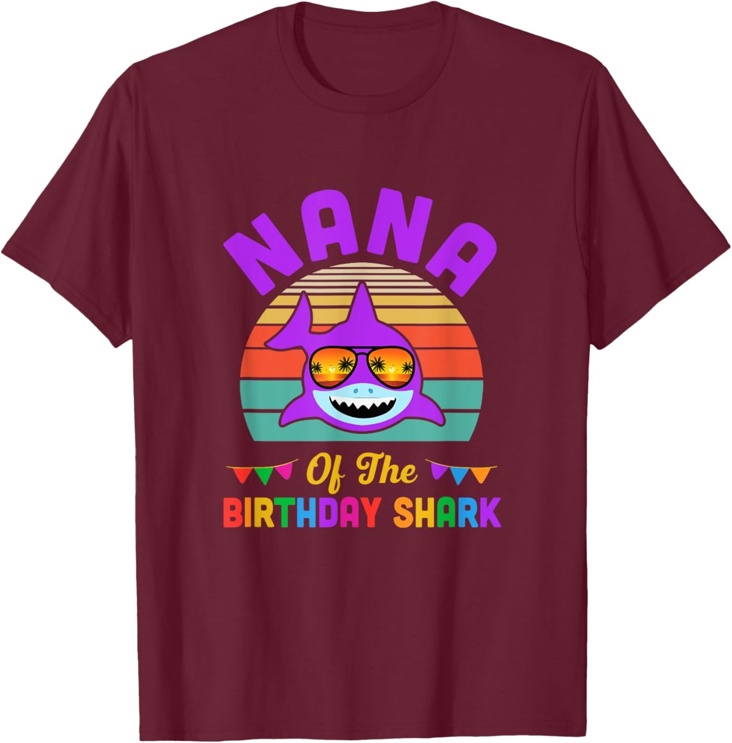 Nana Of The Shark Birthday Grandma Matching Family T-Shirt - T-Shirt | Maroon