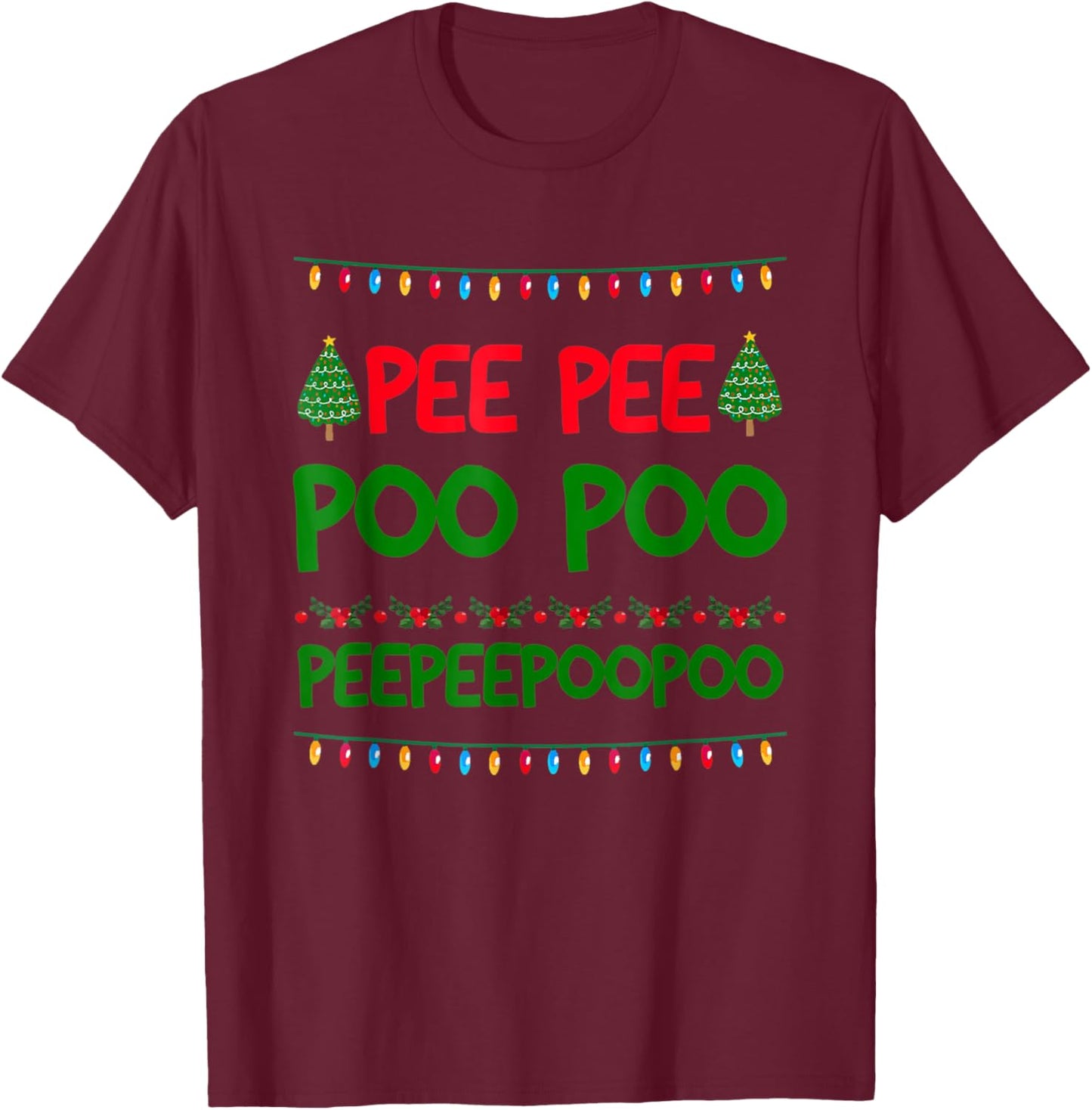 Pee Pee Poo Poo Ugly Christmas Sweater Funny T-Shirt - T-Shirt | Maroon