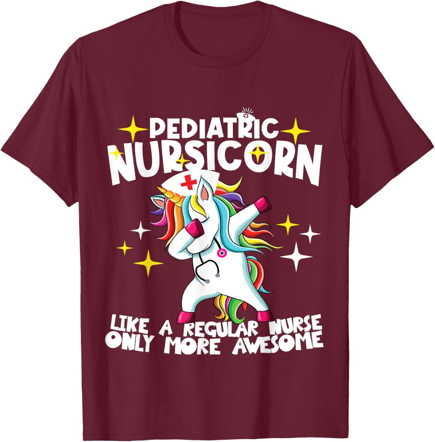 Pediatric Nursicorn Like A Regular Nurse Dabbing Unicorn RN T-Shirt - T-Shirt | Maroon