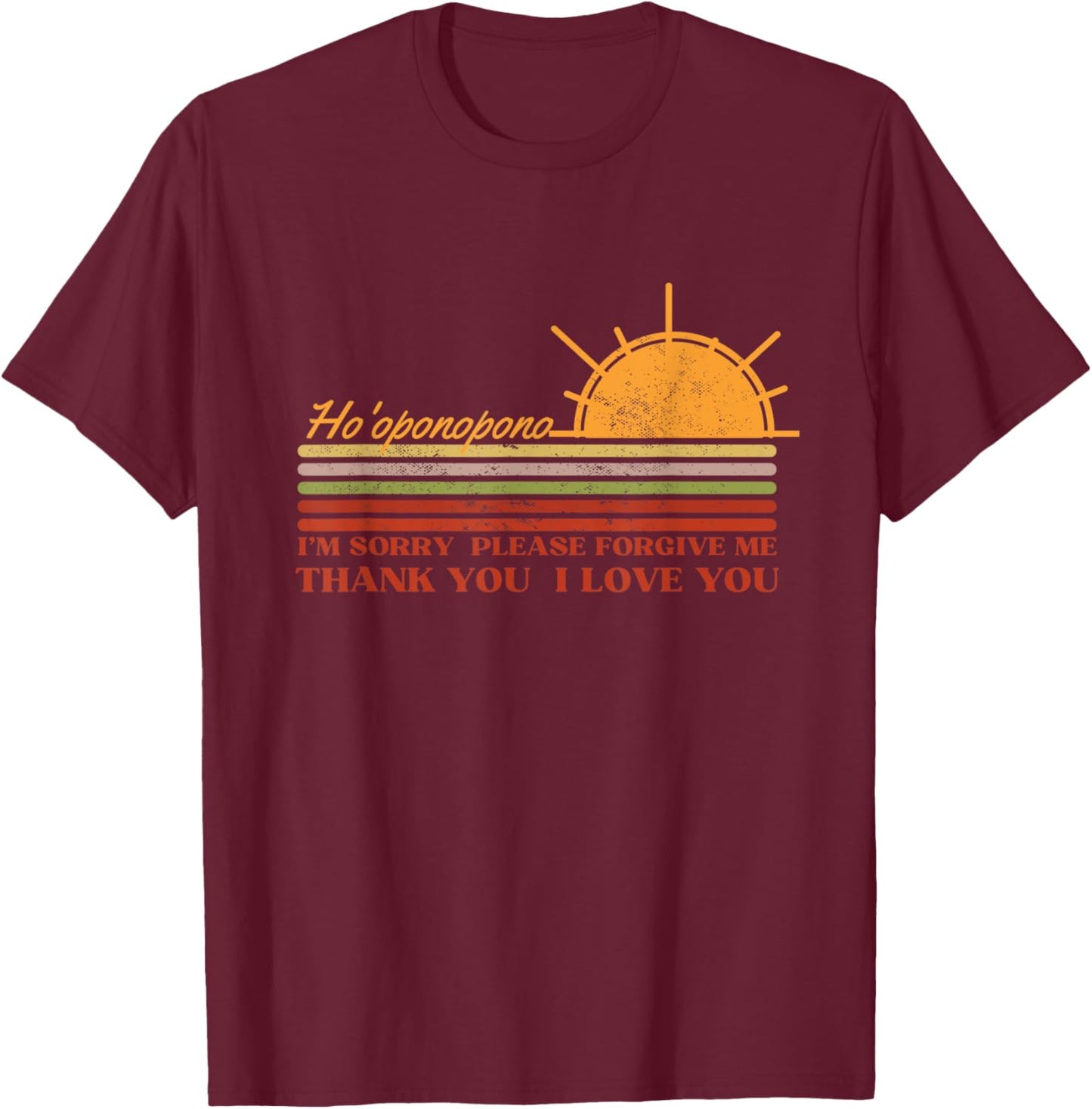Ho'oponopono Hawaiian Prayer Meditations Yoga Sun Graphic T-Shirt - T-Shirt | Maroon