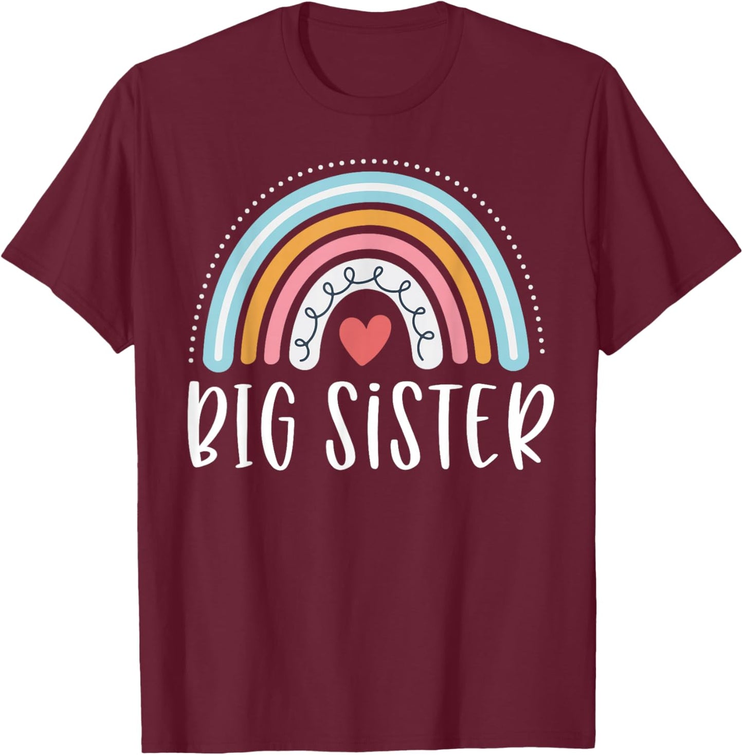 Big Sister Gifts Sibling Family Rainbow Graphic T-Shirt - T-Shirt | Maroon