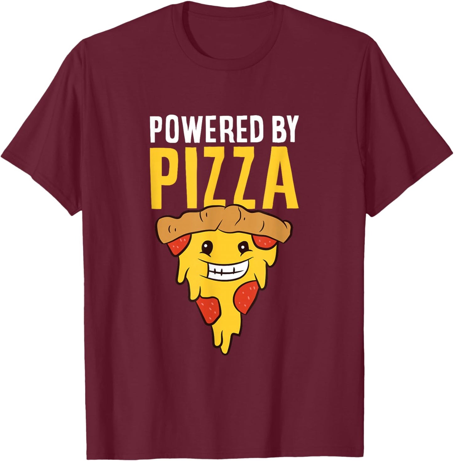 Powered By Pizza Love Pizzas T-Shirt - T-Shirt | Maroon