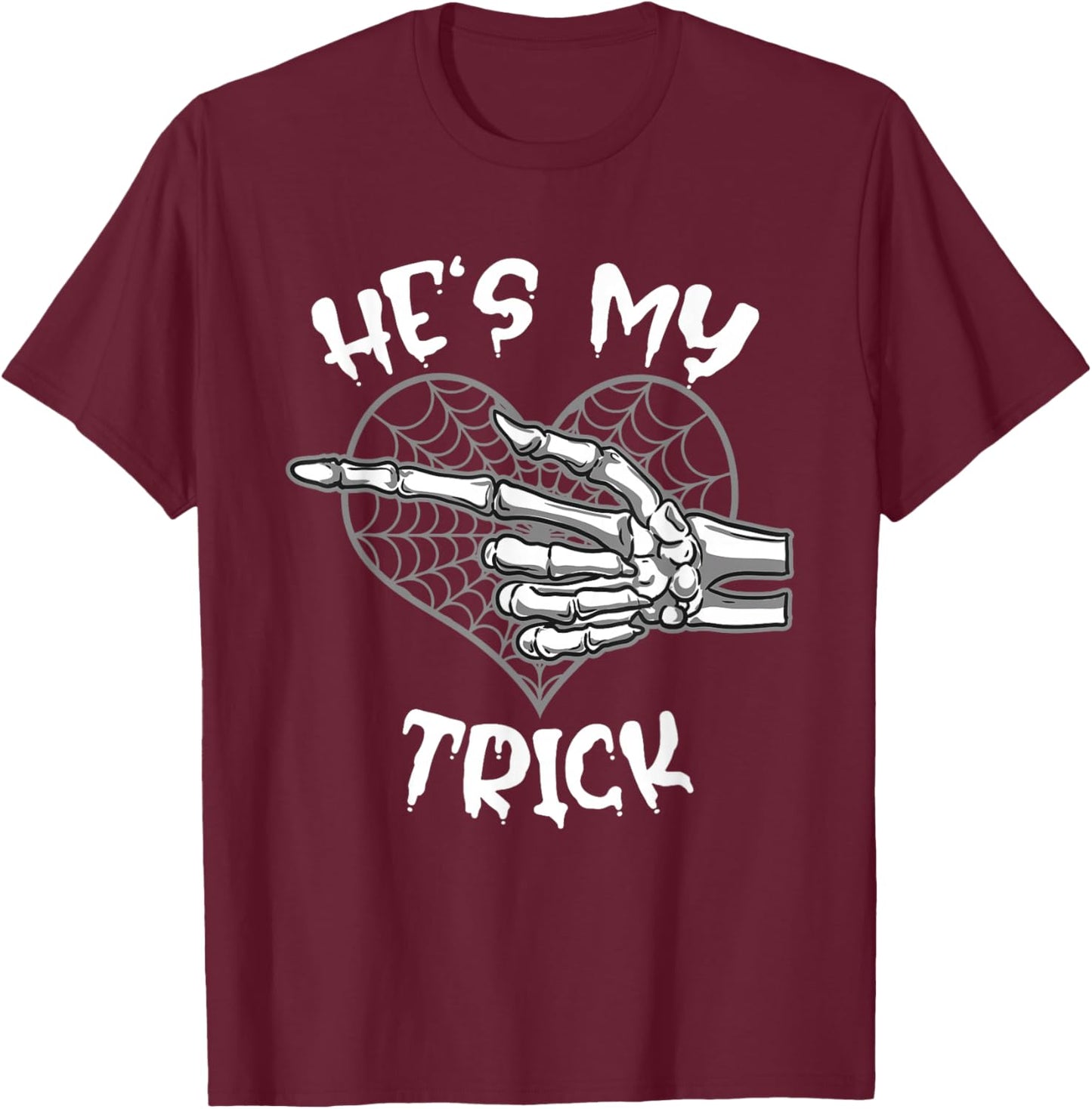 He's My Trick Funny Halloween Matching Couple Girlfriend T-Shirt - T-Shirt | Maroon