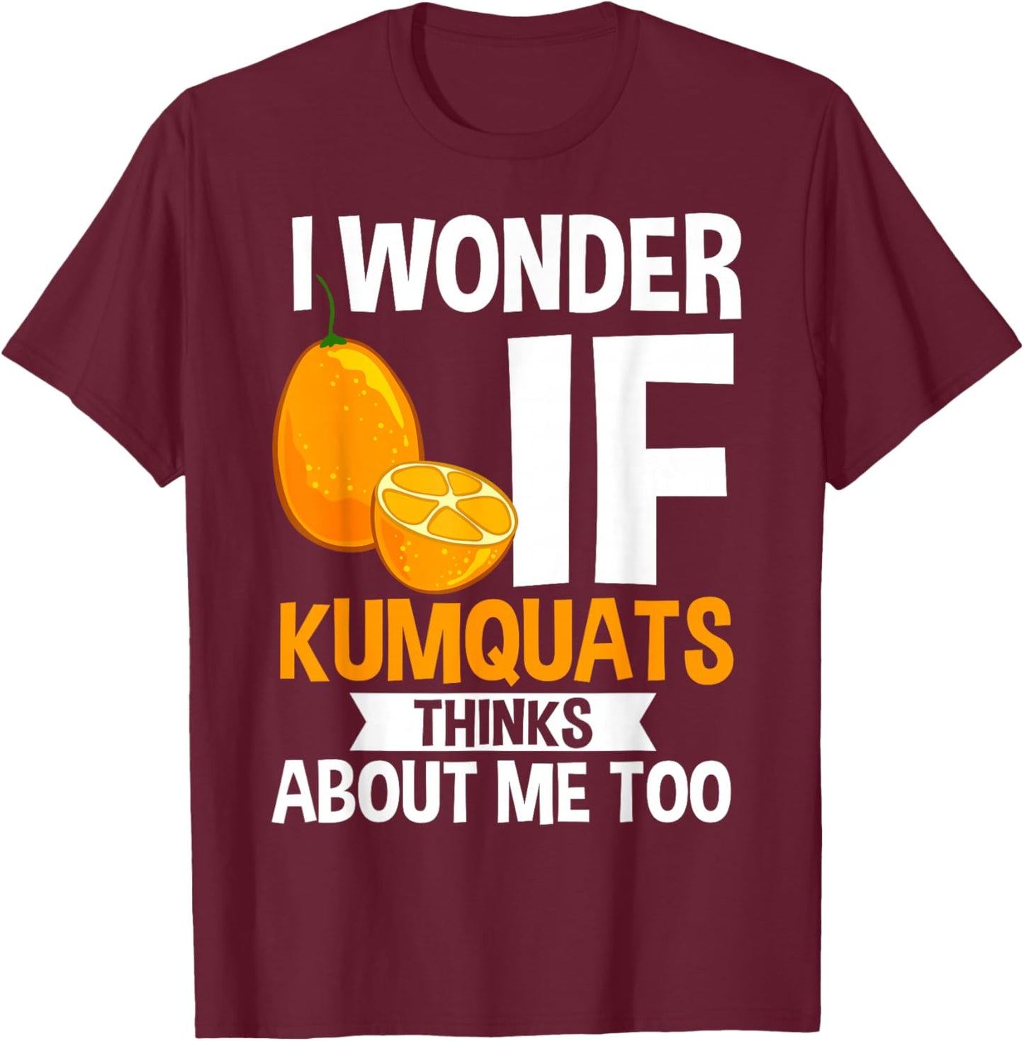 Kumquat Tree Fruit Recipes Orange Plant Marmalade T-Shirt - T-Shirt | Maroon