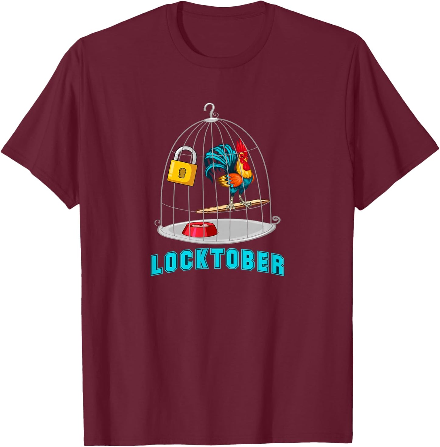 Red Rooster Cock Male Chastity Locktober Chicken in a Cage T-Shirt - T-Shirt | Maroon