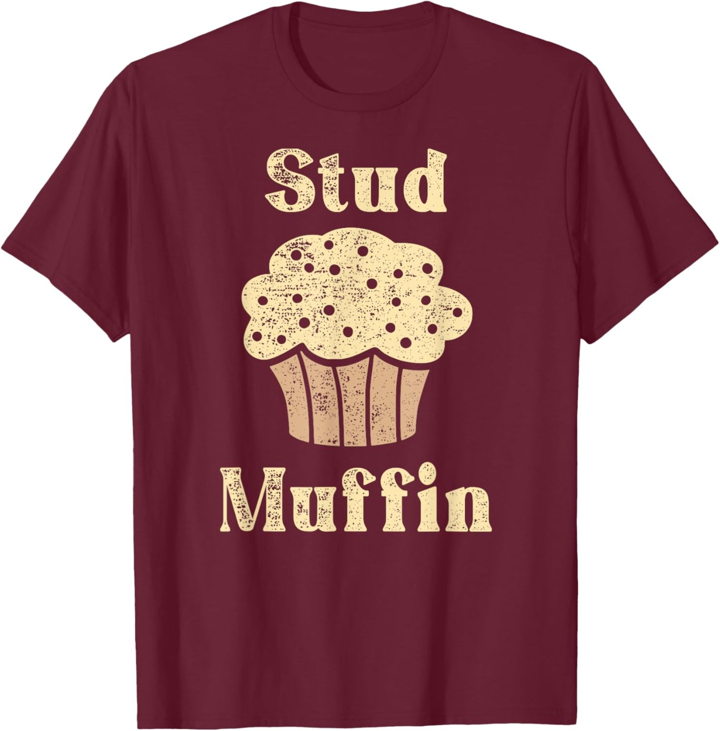 Stud Muffin T-Shirt - T-Shirt | Maroon