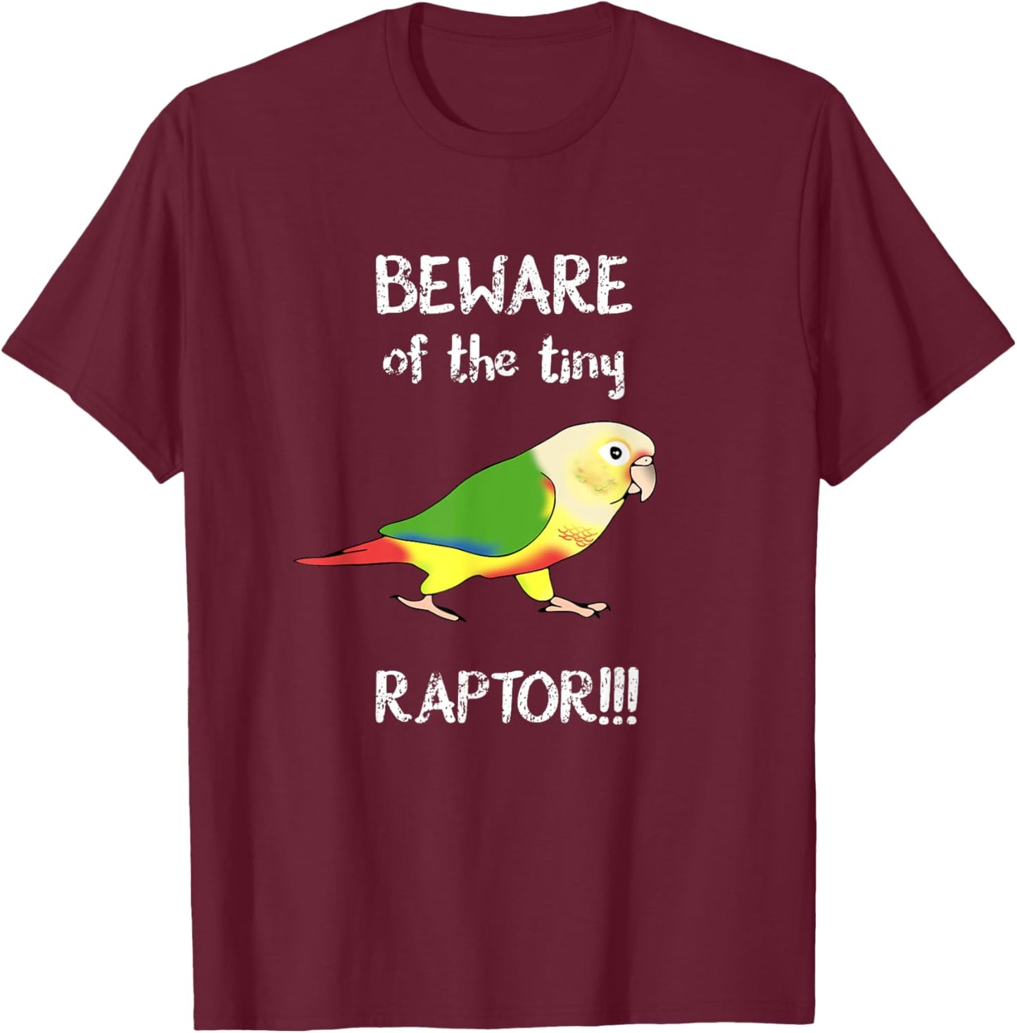 Beware of the Tiny Raptor Pineapple Conure Vintage Parrot T-Shirt - T-Shirt | Maroon