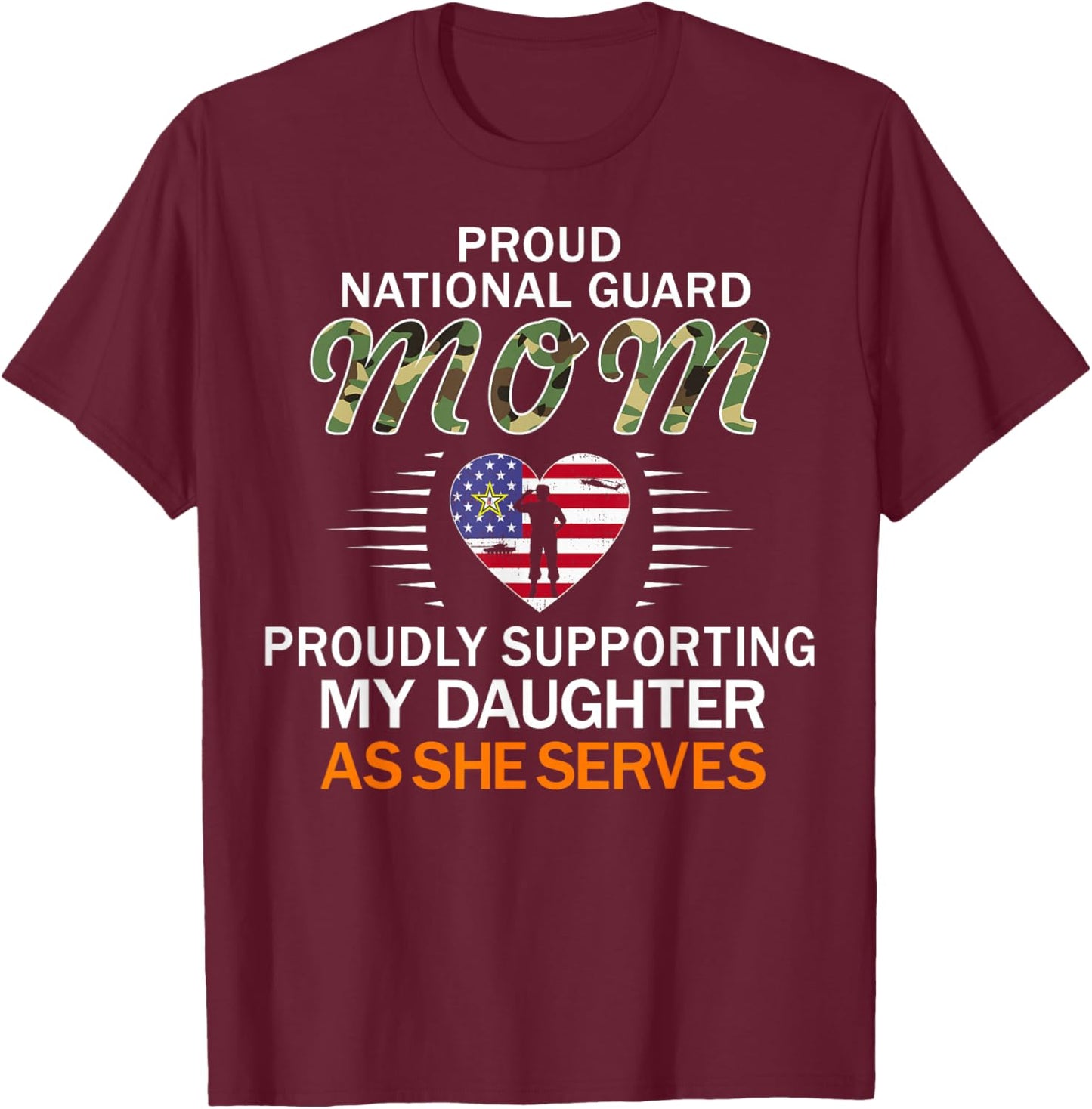 Proudly Supporting My Daughter-Proud National Guard Mom Army T-Shirt - T-Shirt | Maroon