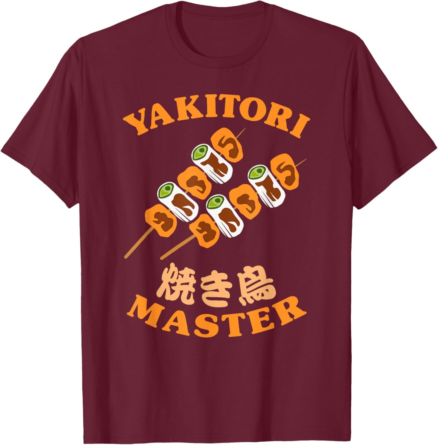 Yakitori Master Grilled Chicken Skewers Japanese Kanji BBQ T-Shirt - T-Shirt | Maroon