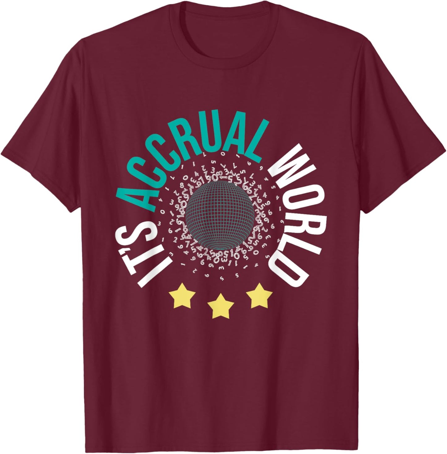 It's Accrual World - Bookkeeping Audit Bookkeeper Auditor T-Shirt - T-Shirt | Maroon