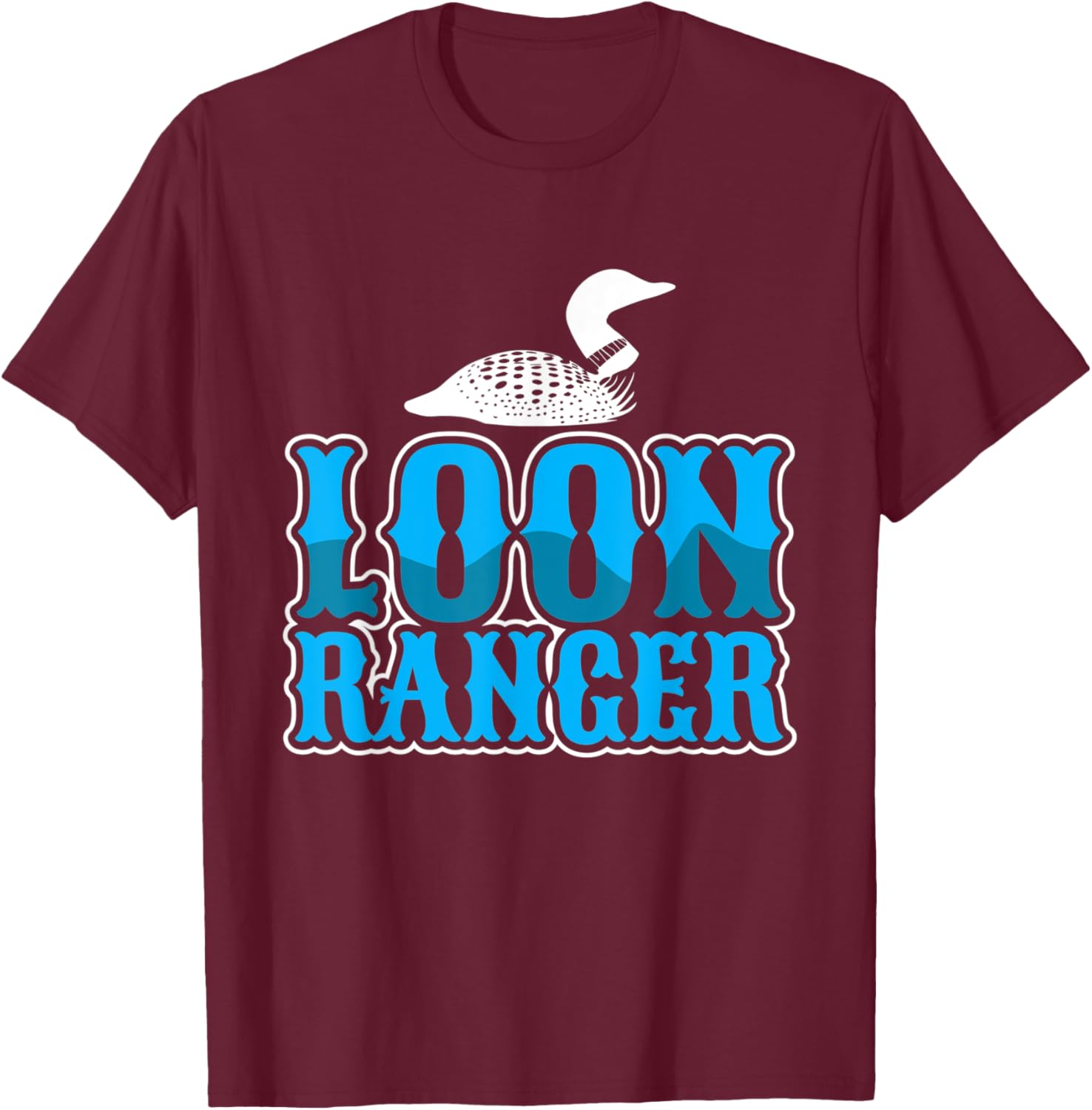 Loon ranger – Loon birding T-Shirt - T-Shirt | Maroon