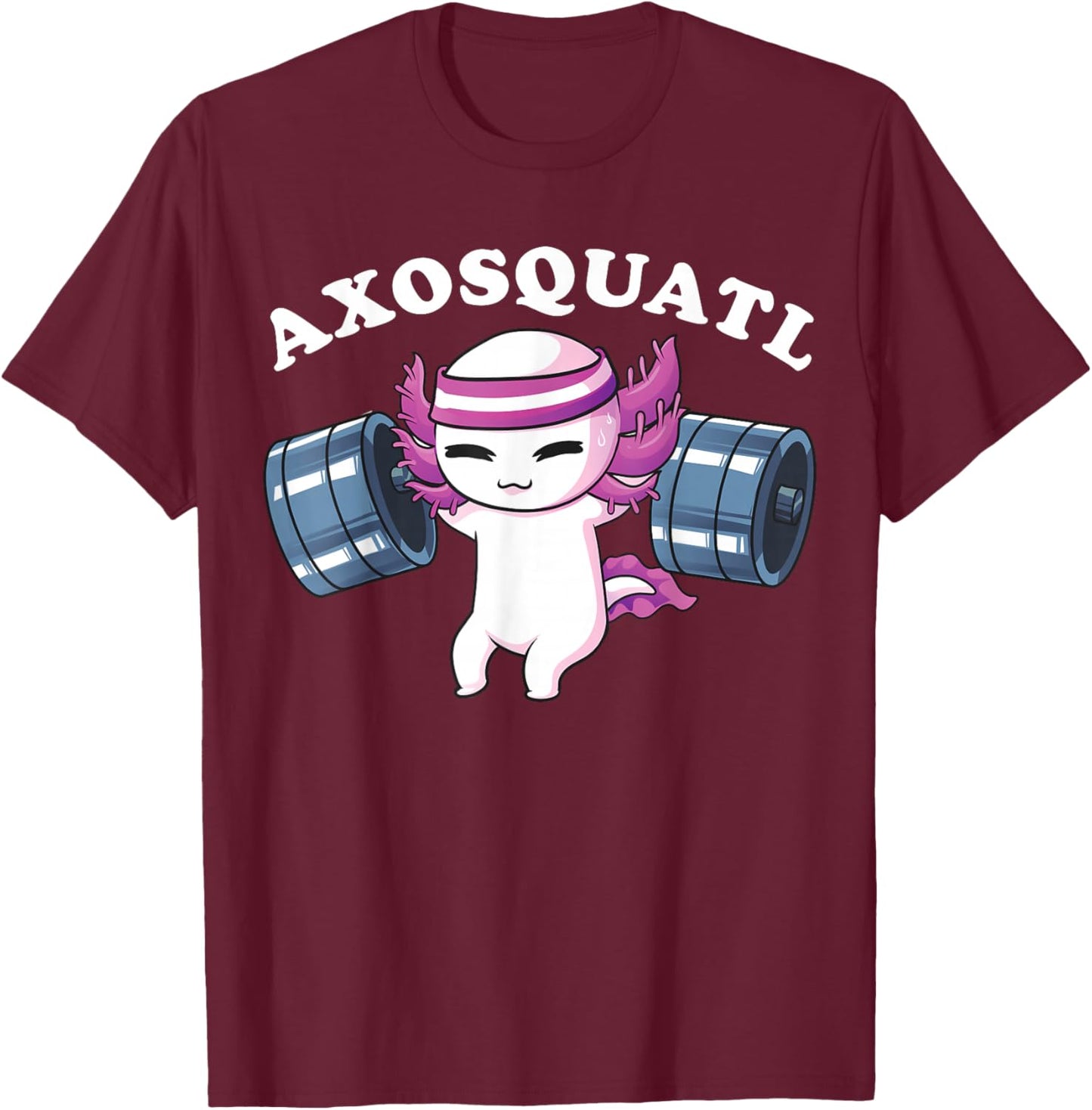 Squat Axolotl Shirt Axosquatl Powerlifting Cute Gym Workout T-Shirt - T-Shirt | Maroon