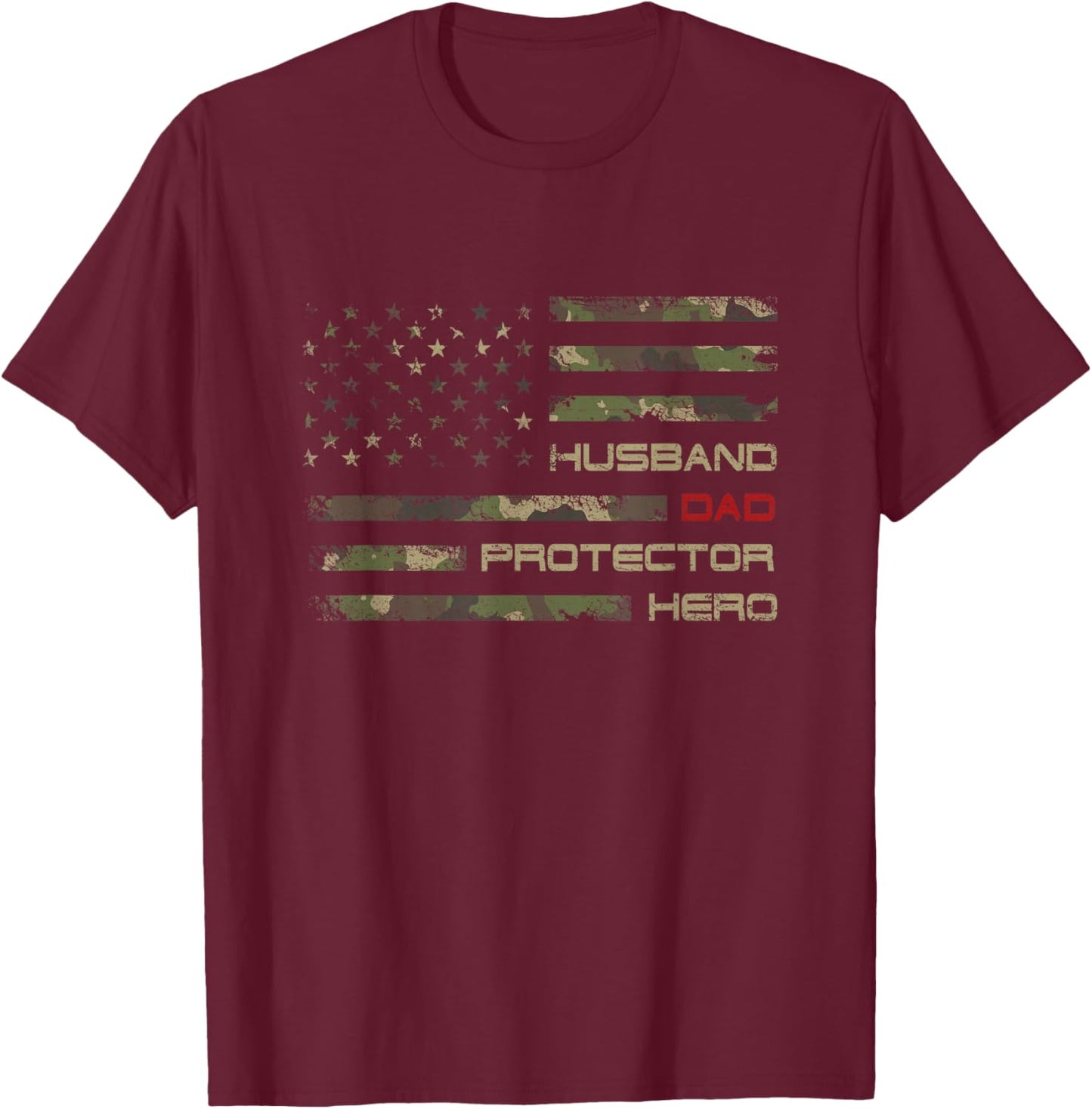 Camouflage American Flag Husband Dad Protector Hero Father T-Shirt - T-Shirt | Maroon