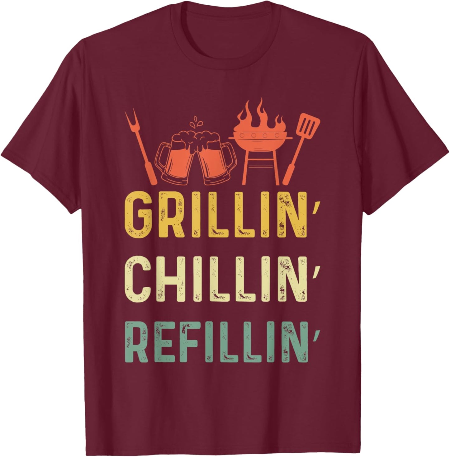 Funny Vintage Grill Dad - Grilling Chilling Refilling T-Shirt - T-Shirt | Maroon