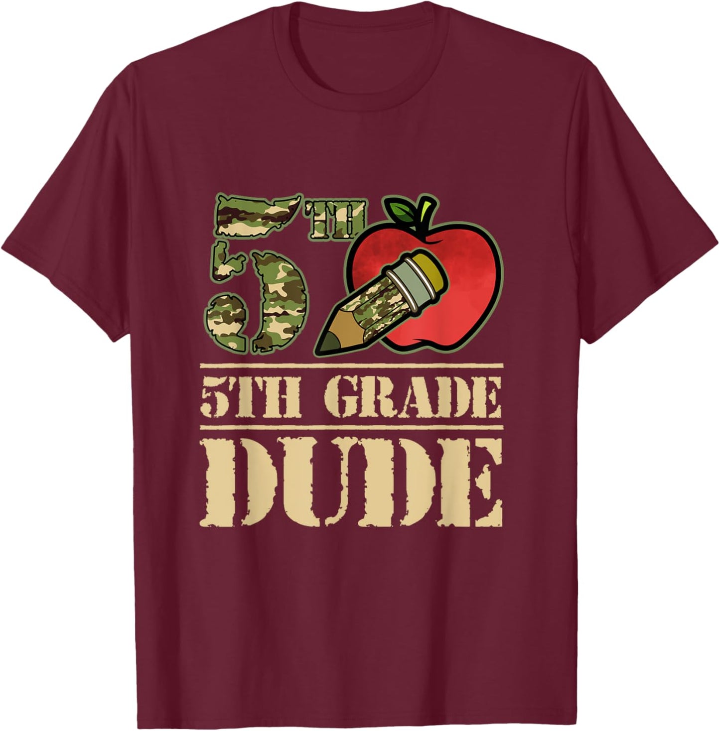Camo Pencil 5th Grade Dude Student First Day Of School T-Shirt - T-Shirt | Maroon