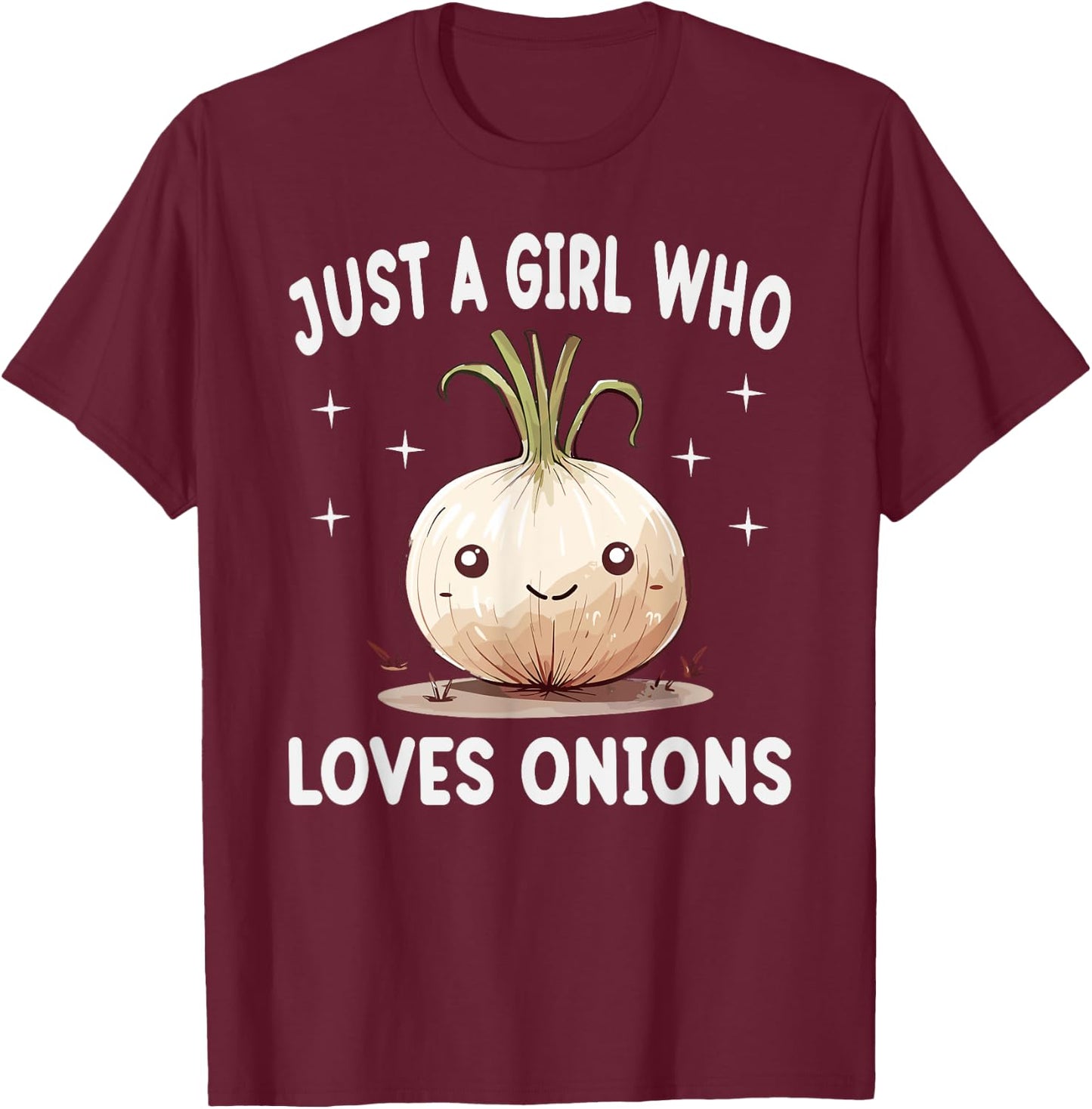 Just A Girl Who Loves Onions Funny Onions Lover Gift T-Shirt - T-Shirt | Maroon