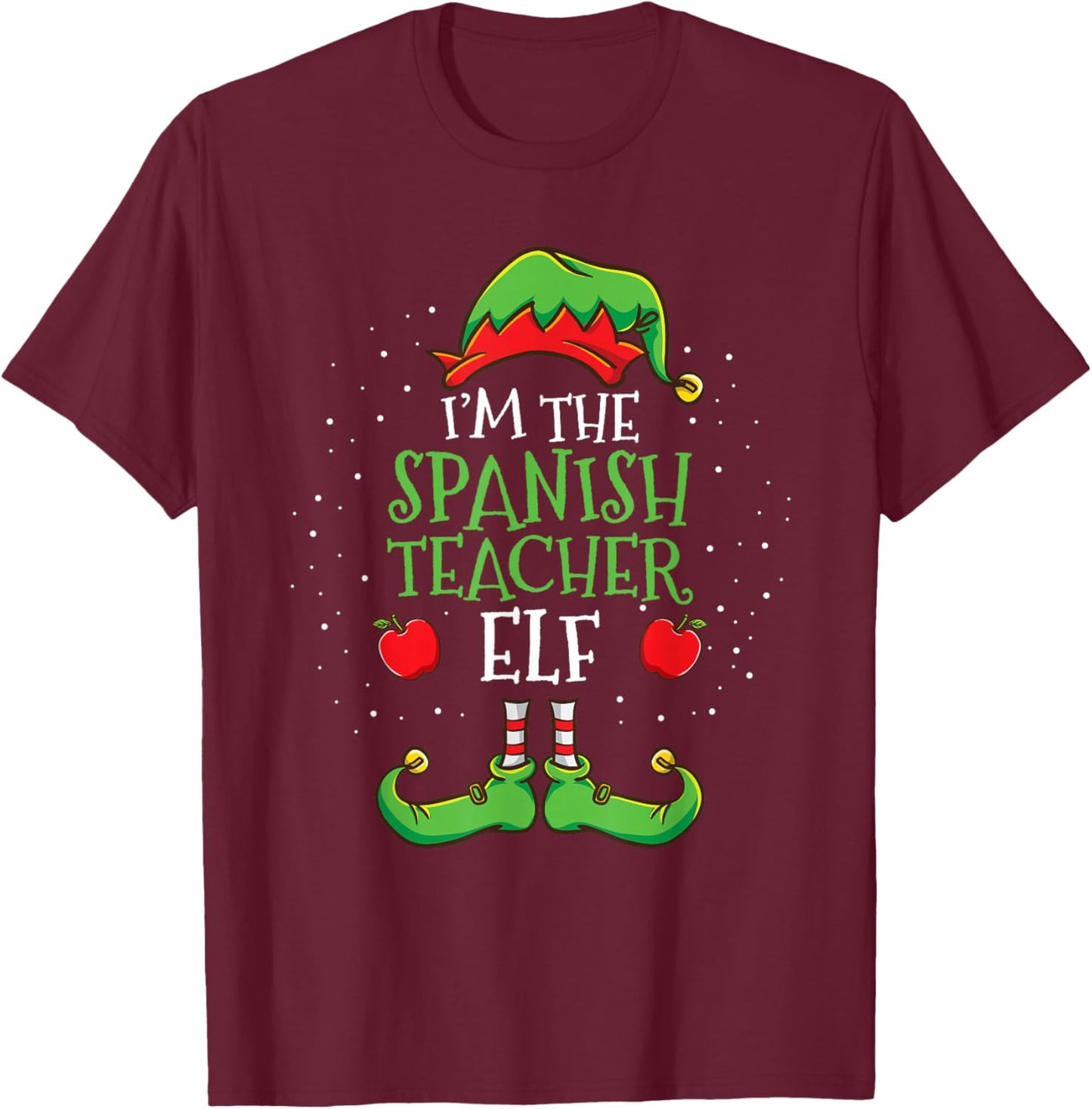 Im The Spanish Teacher Elf Christmas T-Shirt - T-Shirt | Maroon