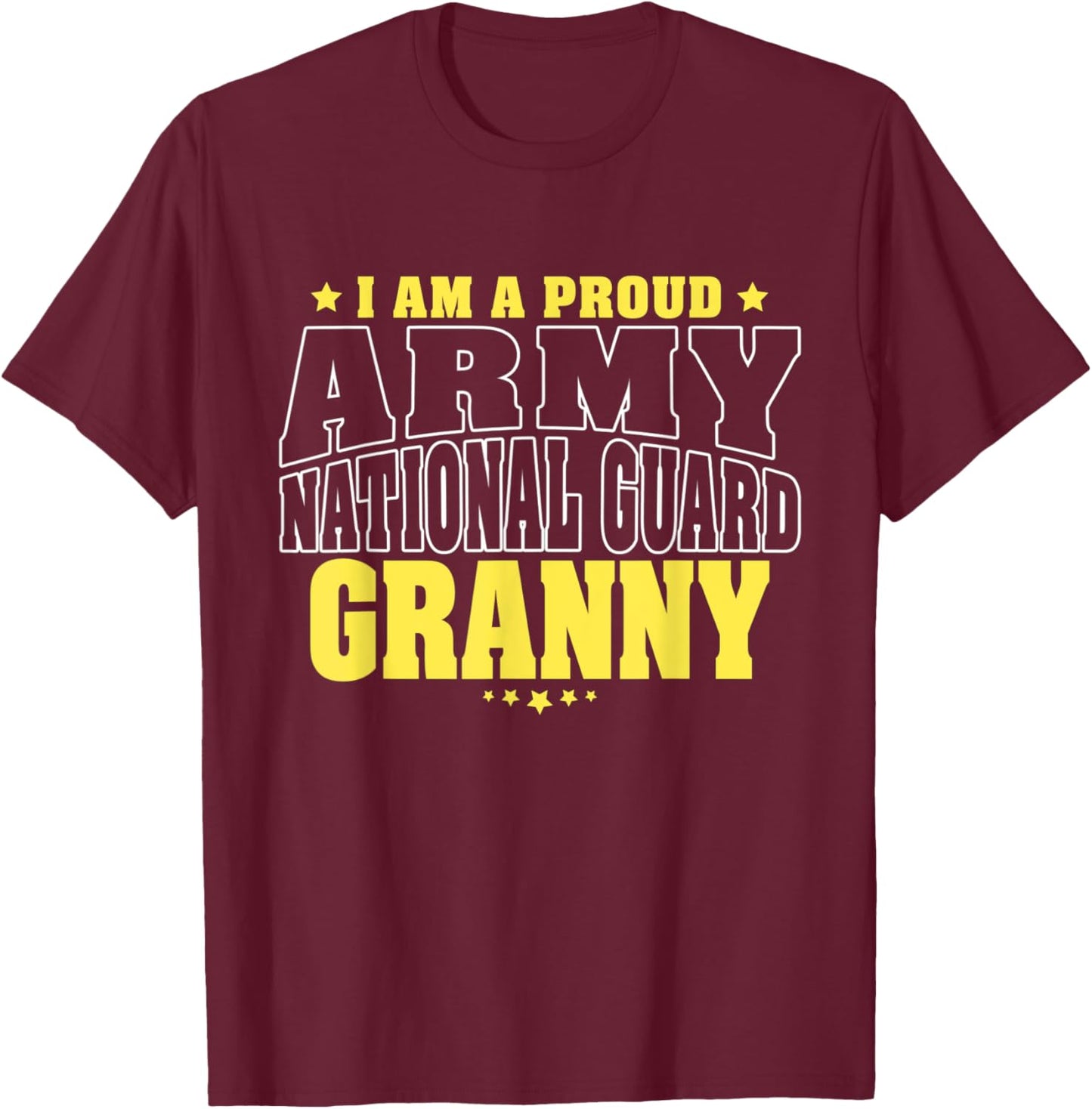 I Am A Proud Army National Guard Granny - Military Grandma T-Shirt - T-Shirt | Maroon
