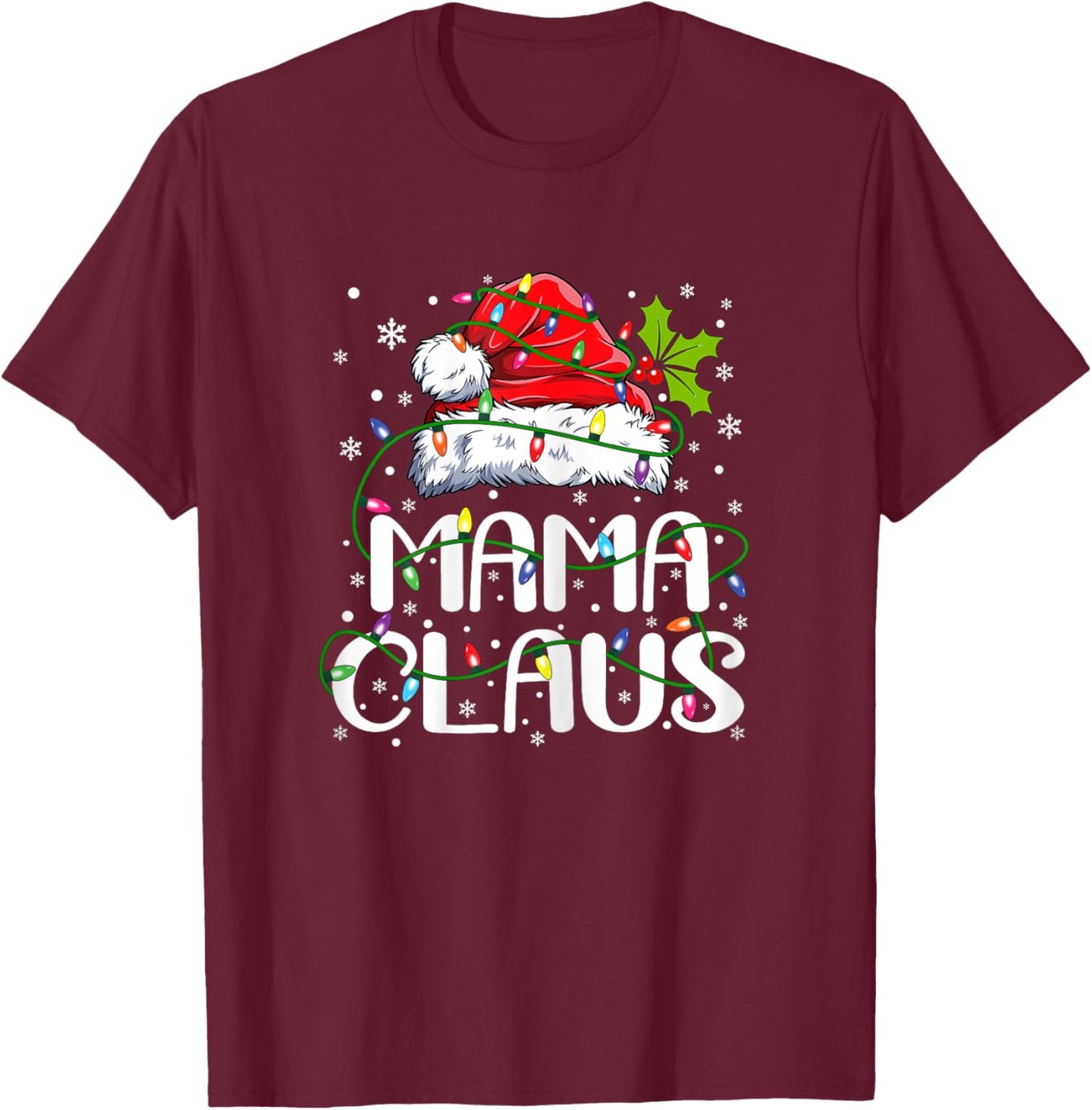 Mama Claus Shirt Christmas Lights Pajama Family Matching T-Shirt - T-Shirt | Maroon