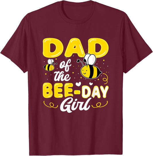 Dad of The Bee Day Girl Hive Party Matching Birthday Sweet T-Shirt - T-Shirt | Maroon