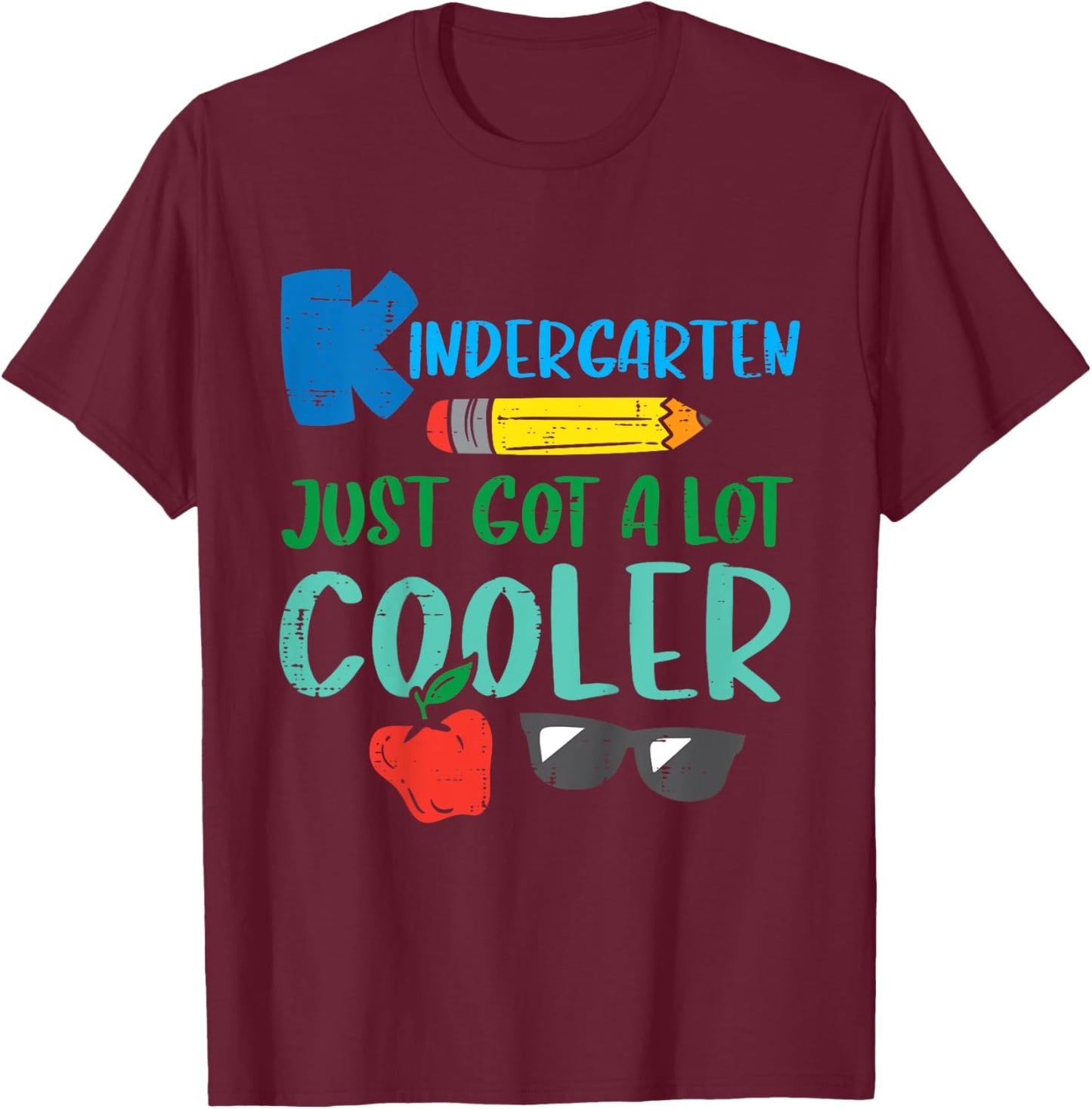 Kids Kindergarten Just Got Cooler Funny First Day Of School Boys T-Shirt - T-Shirt | Maroon