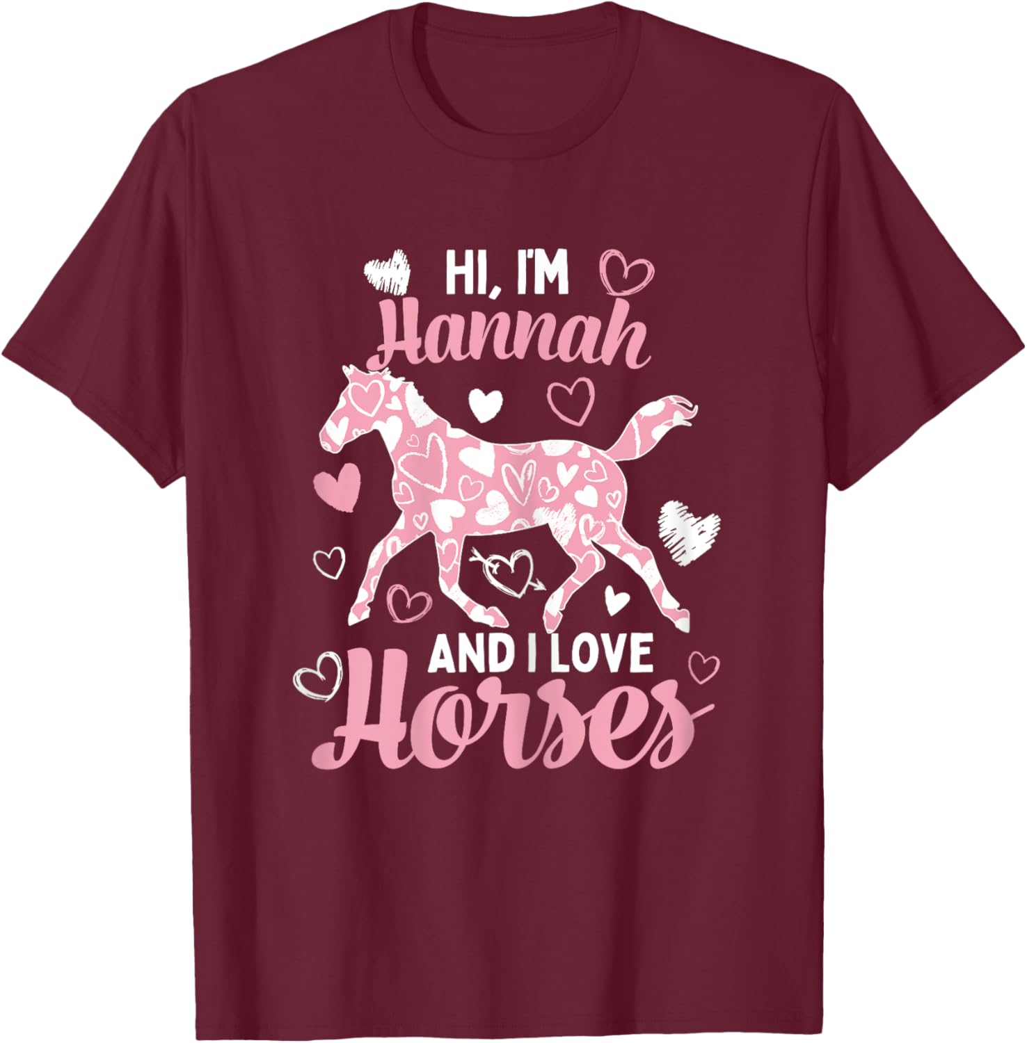 Hi I'm Hannah And I Love Horses - Cute Heart Pattern Horse T-Shirt - T-Shirt | Maroon