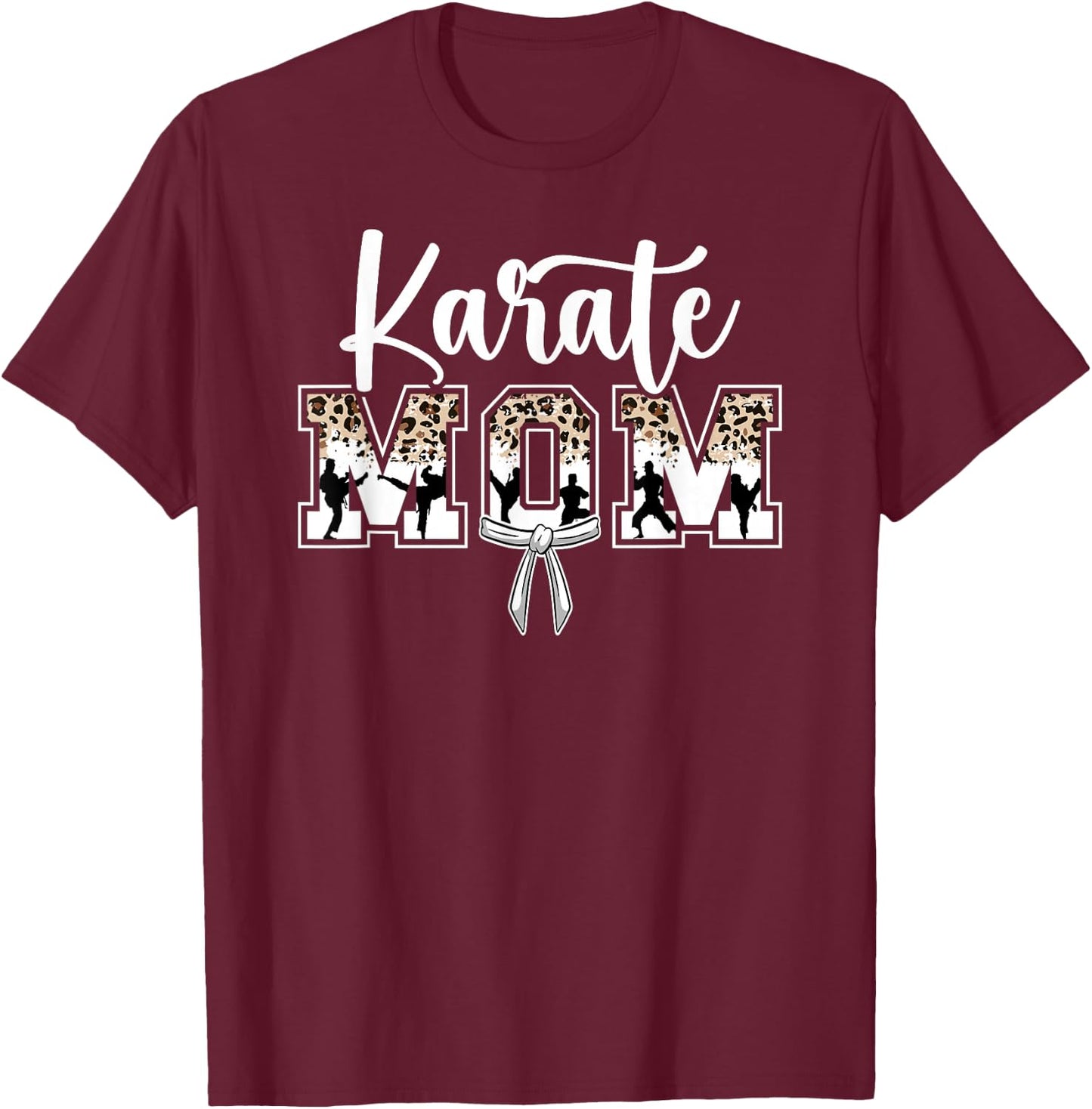 Karate Mom Karate Mama Karate Mother T-Shirt - T-Shirt | Maroon