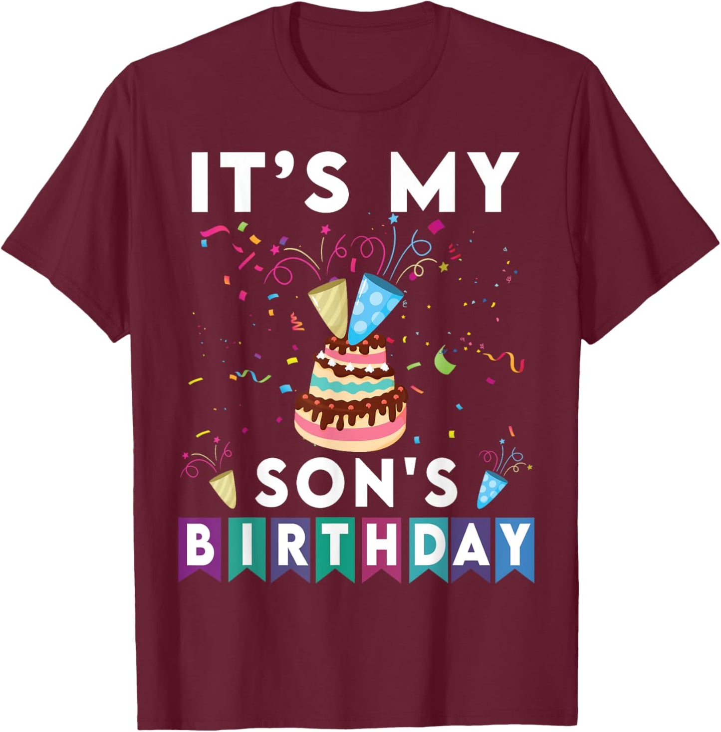 It's My Son's Birthday Family Matching confetti cake T-Shirt - T-Shirt | Maroon