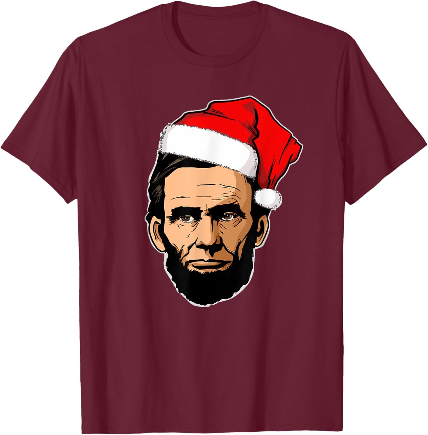 Abe Lincoln with Santa Hat Abraham Lincoln Christmas T-Shirt - T-Shirt | Maroon