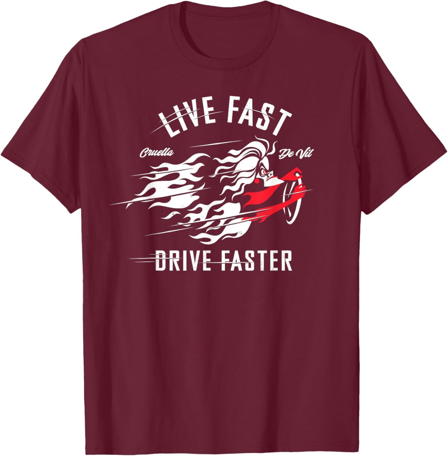 Disney Villains Cruella de Vil Live Fast Drive Faster T-Shirt - T-Shirt | Maroon