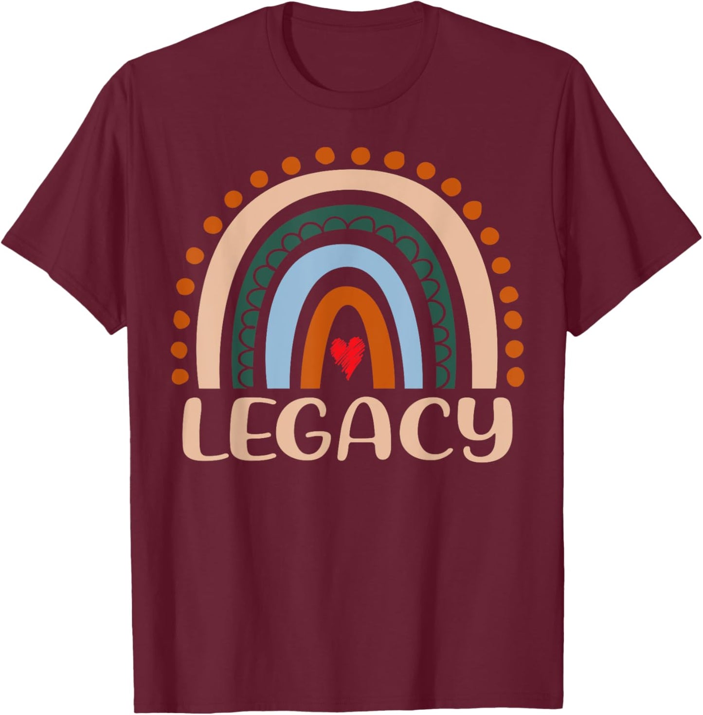 Legacy Name Personalized Funny Women Rainbow Legacy T-Shirt - T-Shirt | Maroon