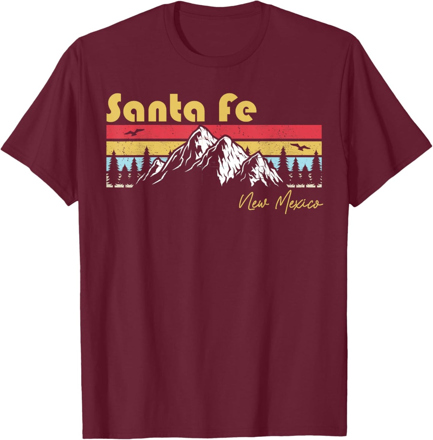 Santa Fe New Mexico Roots Hometown Vintage Home State Pride T-Shirt - T-Shirt | Maroon